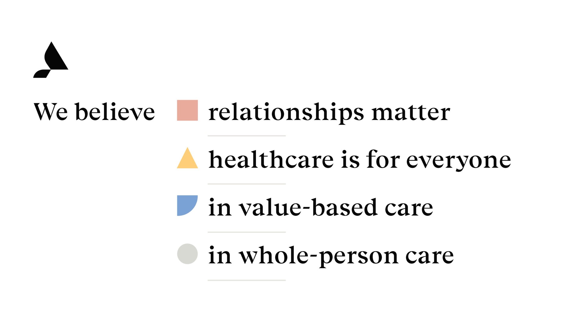we believe relationships matter is for everyone in value based care in whole person care | Accolade