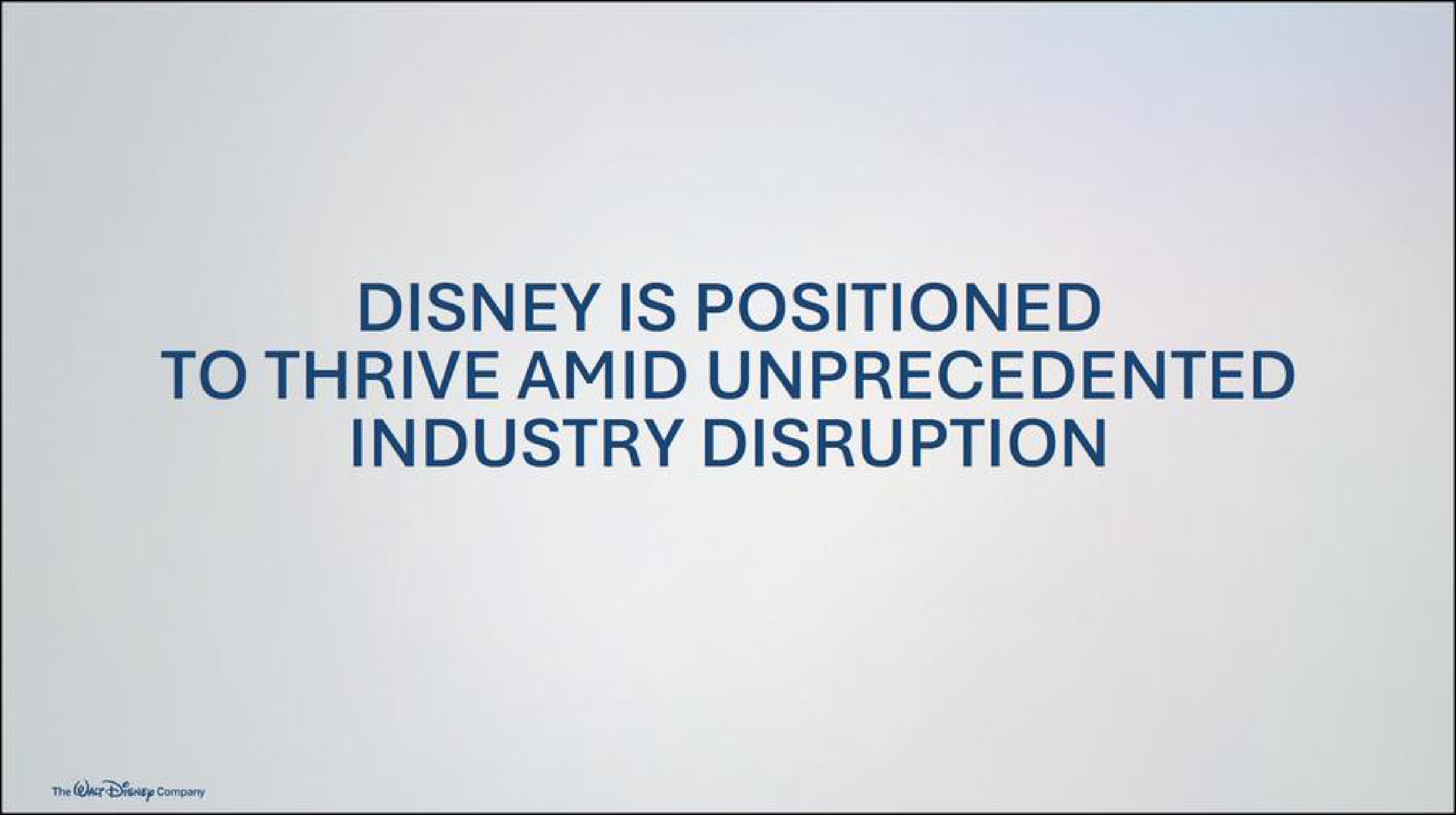 is positioned to thrive amid unprecedented industry disruption | Disney