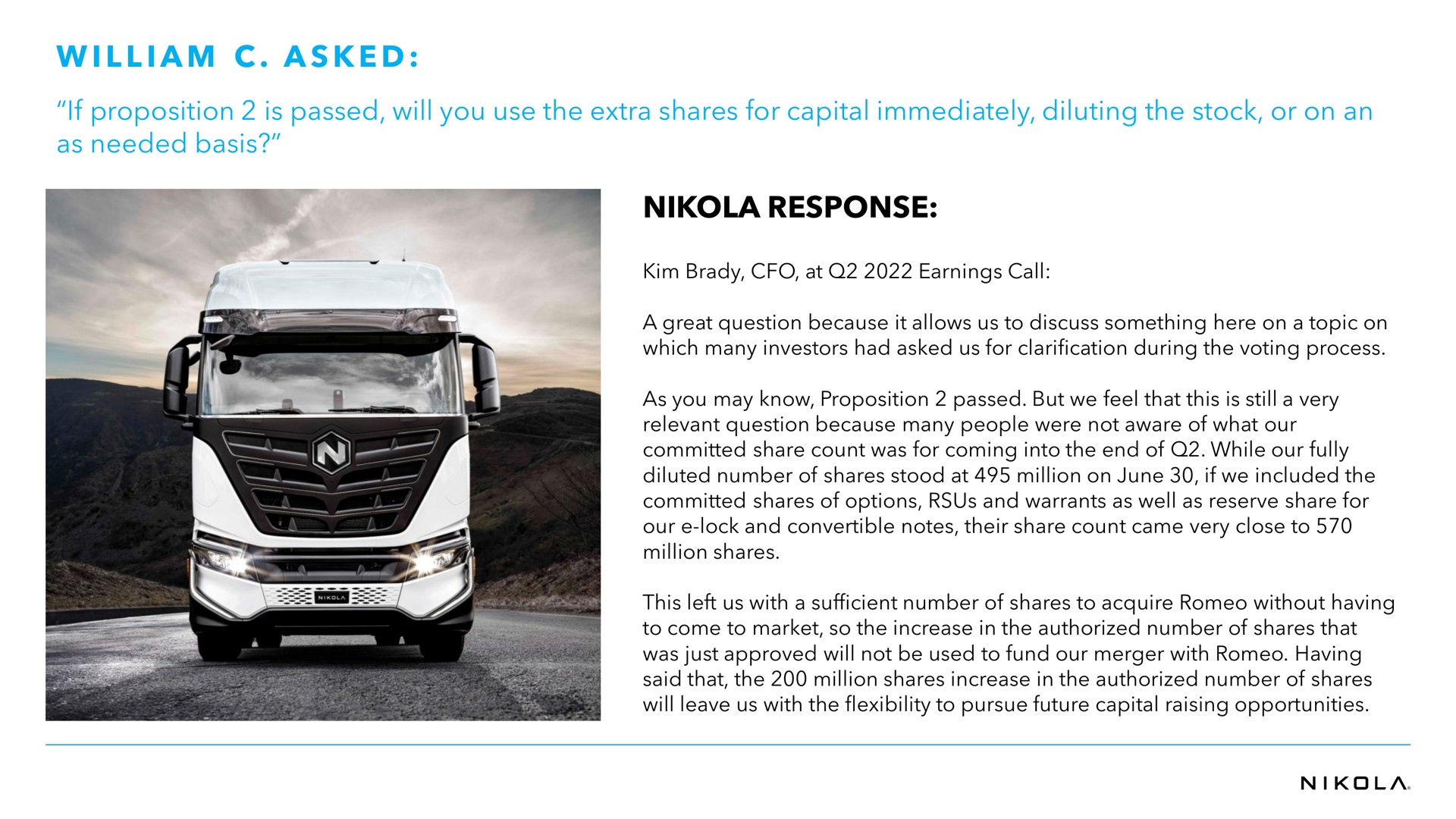 i i a a if proposition is passed will you use the extra shares for capital immediately diluting the stock or on an as needed basis response asked | Nikola