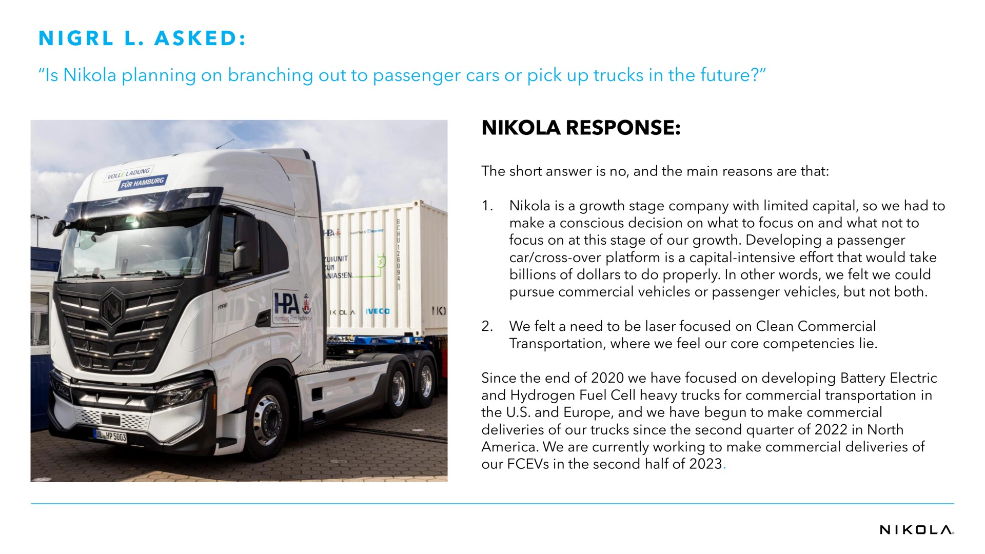 i a is planning on branching out to passenger cars or pick up trucks in the future response asked | Nikola