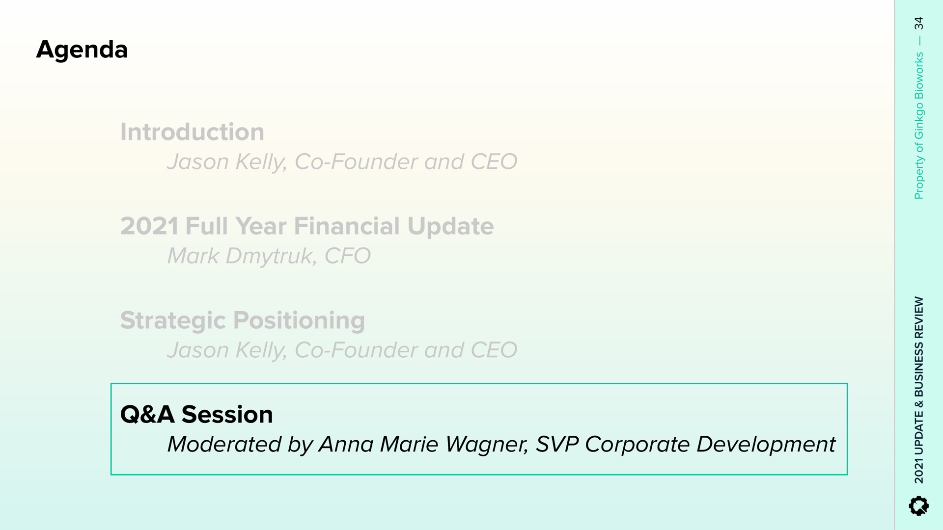 agenda introduction kelly founder and full year financial update mark strategic positioning kelly founder and a session moderated by anna corporate development | Ginkgo