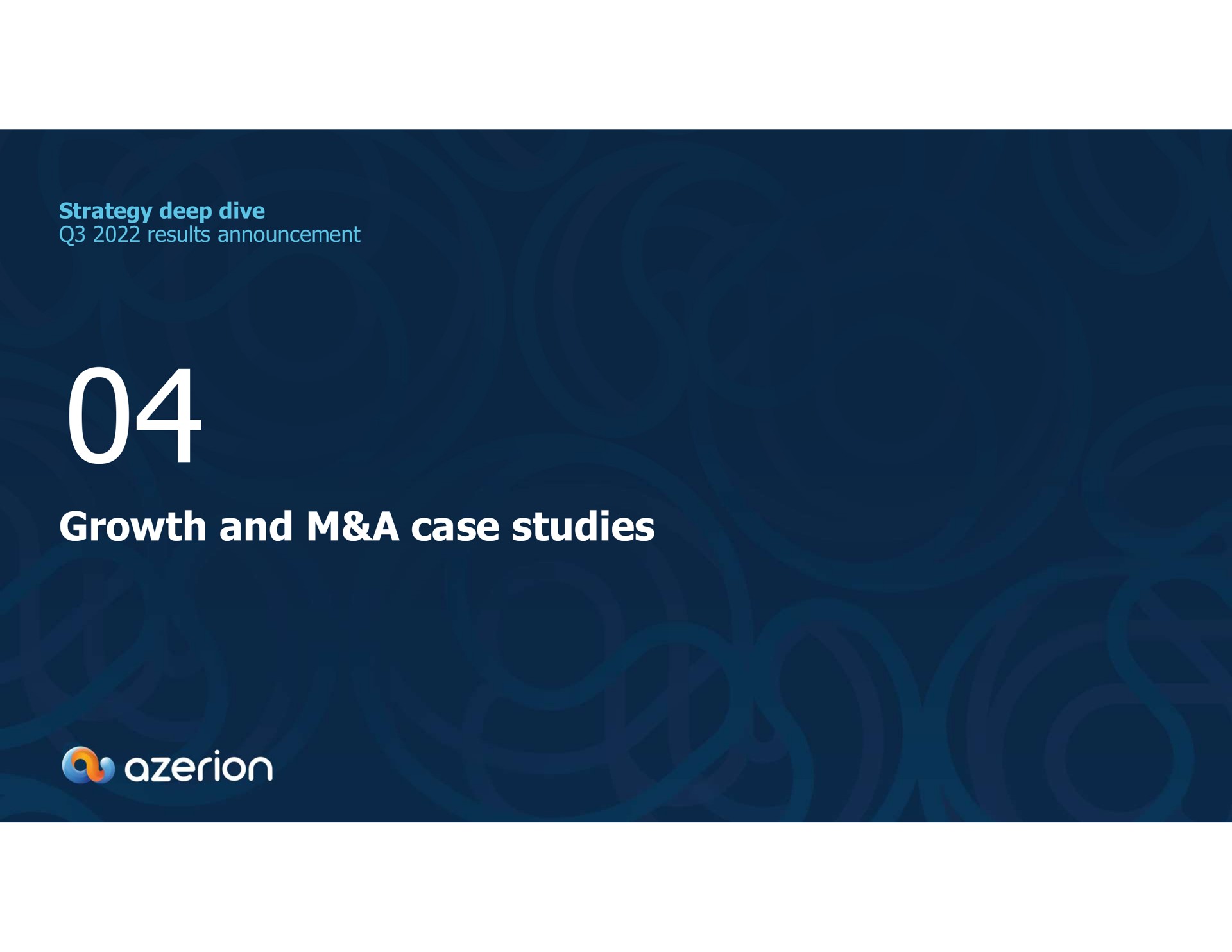 strategy deep dive results announcement growth and a case studies of as | Azerion