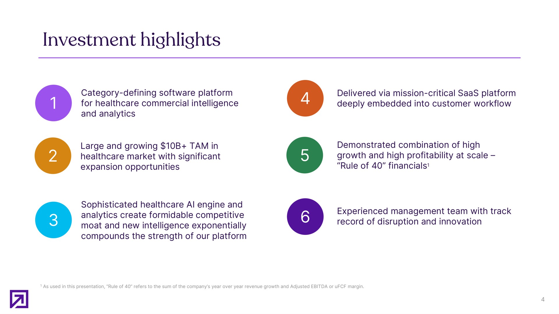 category defining platform for commercial intelligence and analytics large and growing tam in market with significant expansion opportunities sophisticated engine and analytics create formidable competitive moat and new intelligence exponentially compounds the strength of our platform delivered via mission critical platform deeply embedded into customer demonstrated combination of high growth and high profitability at scale rule of experienced management team with track record of disruption and innovation investment highlights | Definitive Healthcare