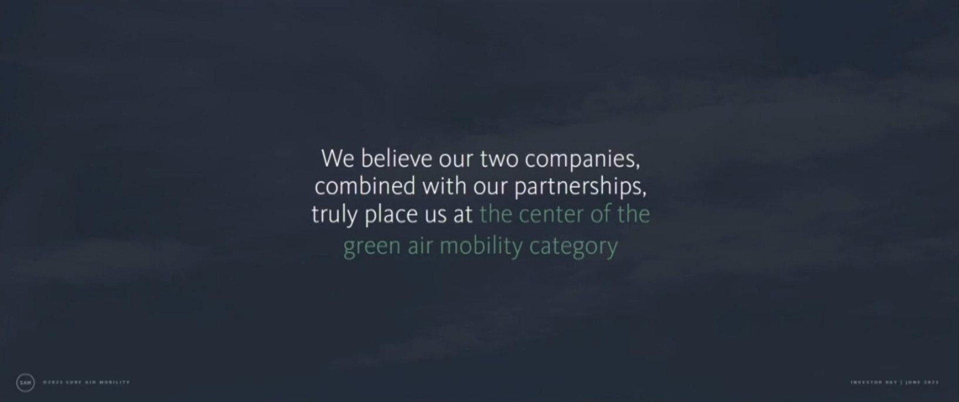 we believe our two companies combined with our partnerships truly place us at the center of the green air mobility category | Surf Air