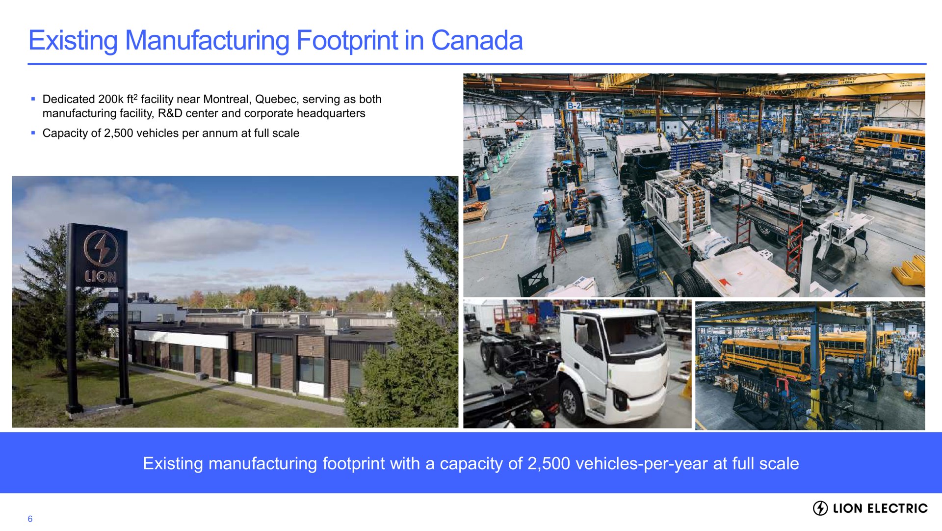 existing manufacturing footprint in canada existing manufacturing footprint with a capacity of vehicles per year at full scale lion electric | Lion Electric