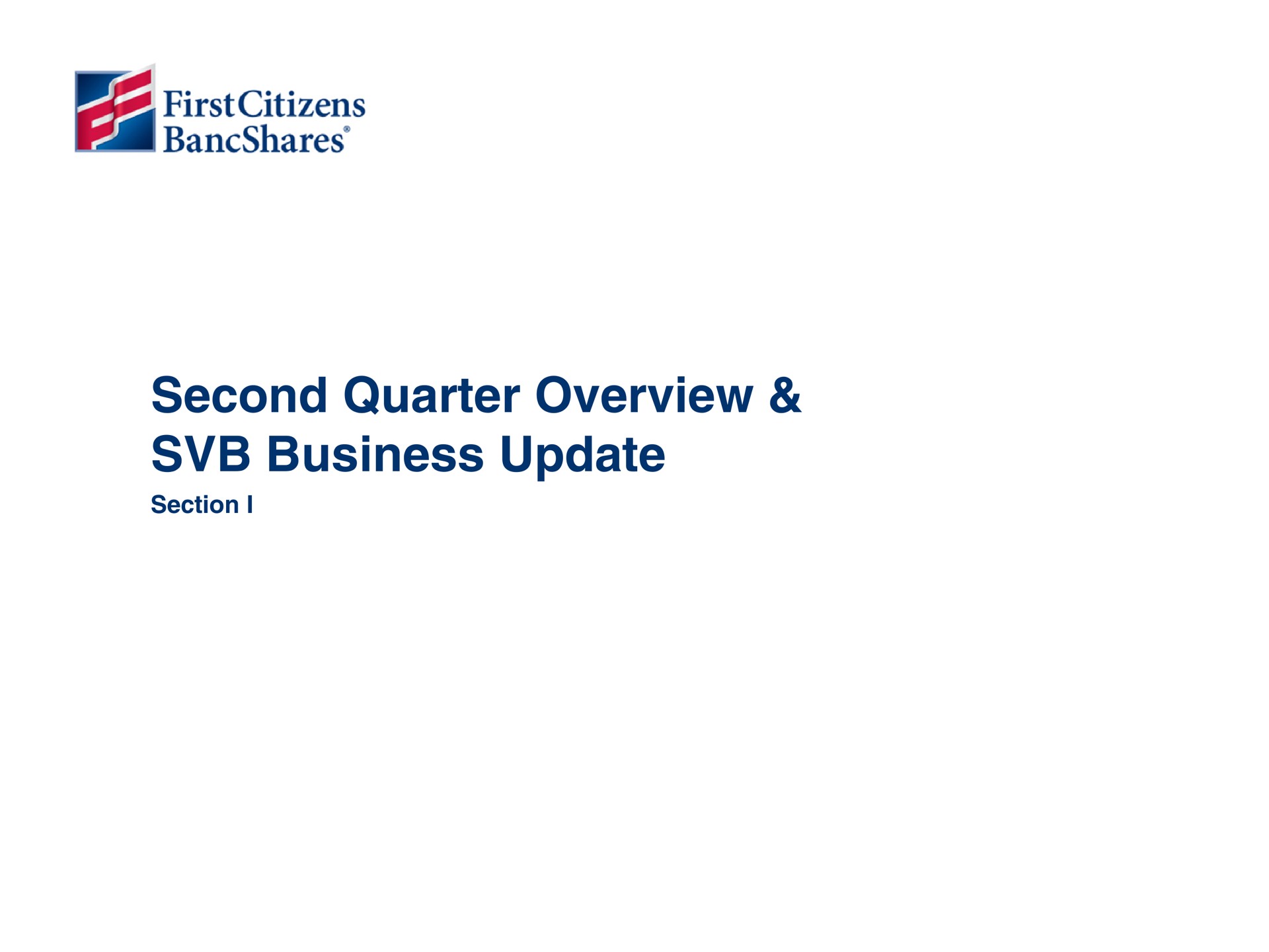 second quarter overview business update first citizens | First Citizens BancShares