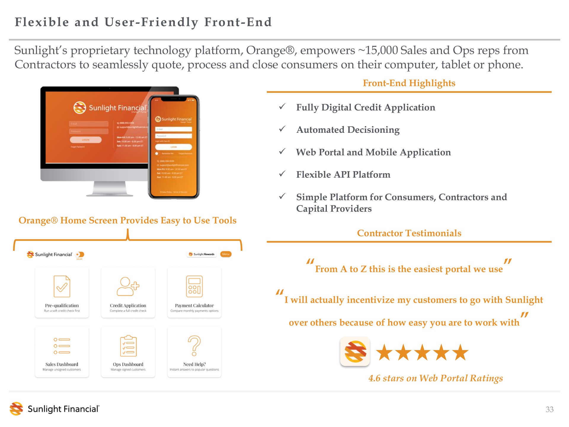 flexible and user front end sunlight proprietary technology platform orange empowers sales and reps from contractors to seamlessly quote process and close consumers on their computer tablet or phone user friendly front end | Sunlight Financial
