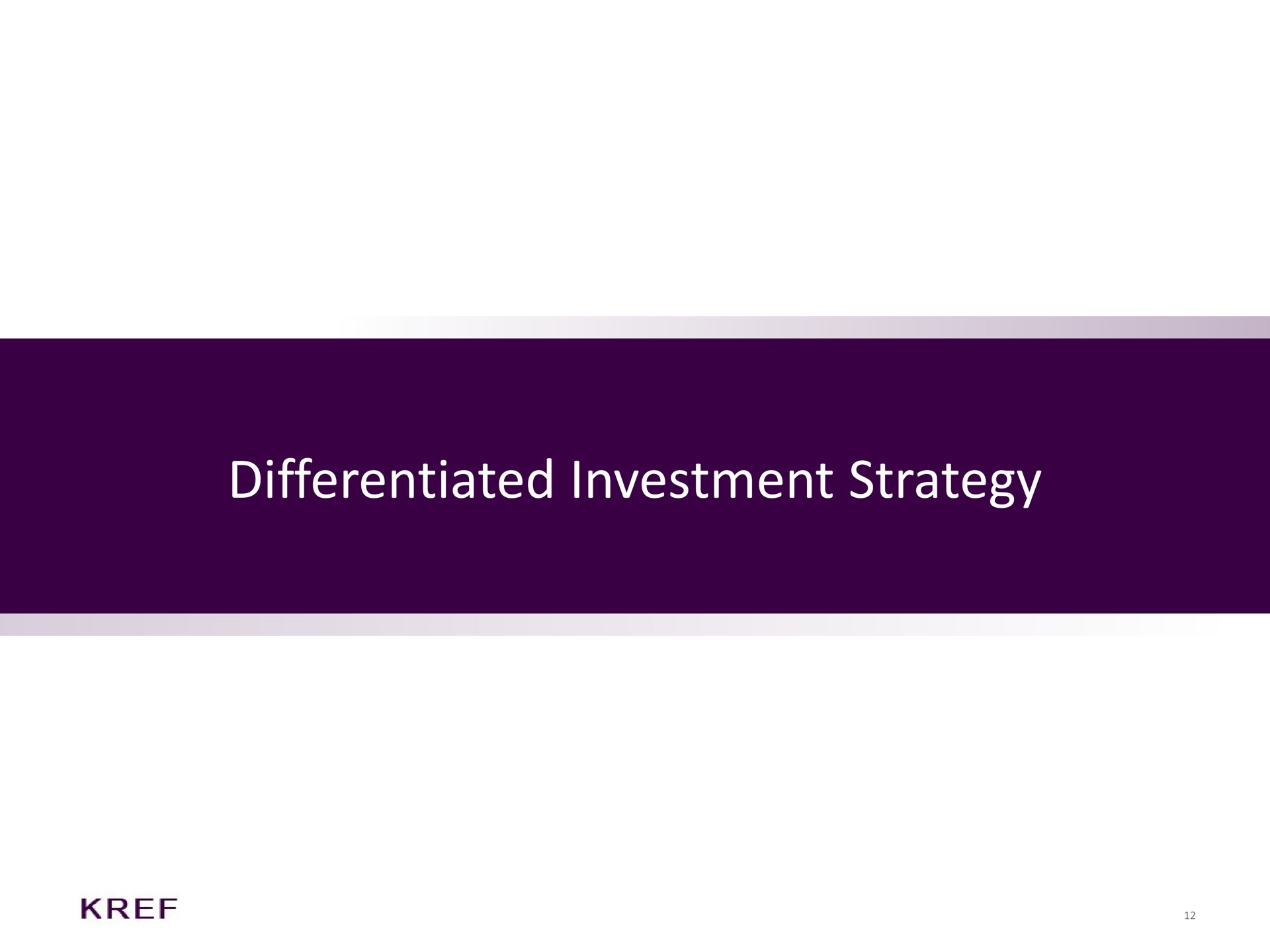 differentiated investment strategy | KKR Real Estate Finance Trust
