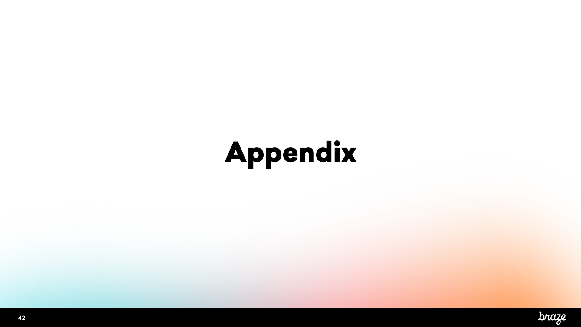 appendix | Braze