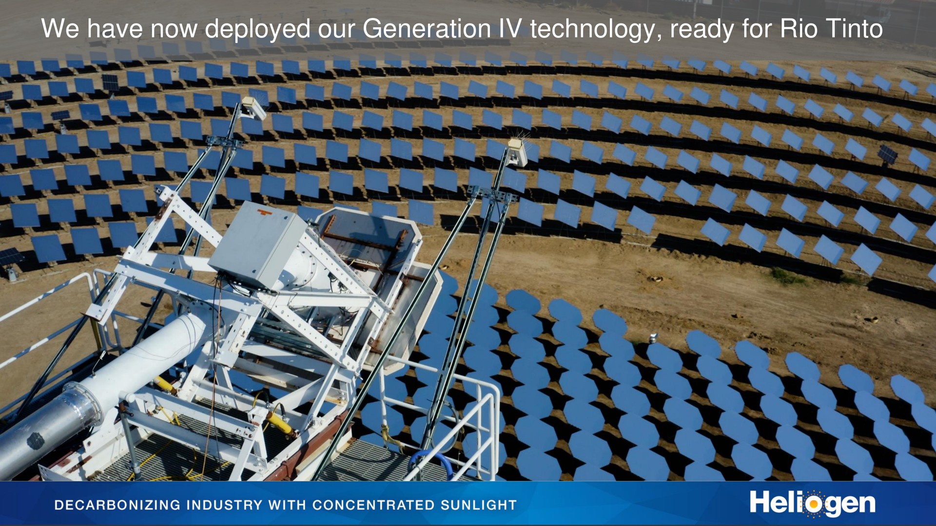 we have now deployed our generation technology ready for rio | Heliogen