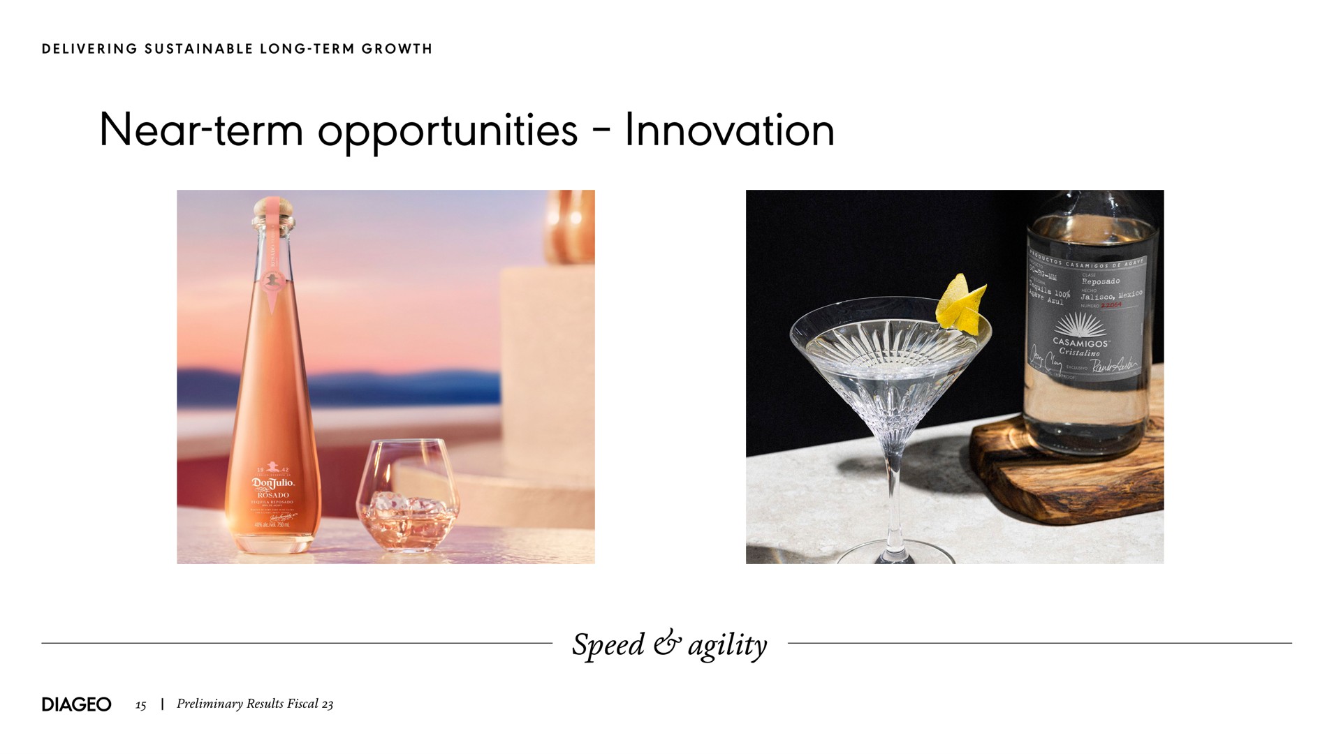 near term opportunities innovation speed agility | Diageo