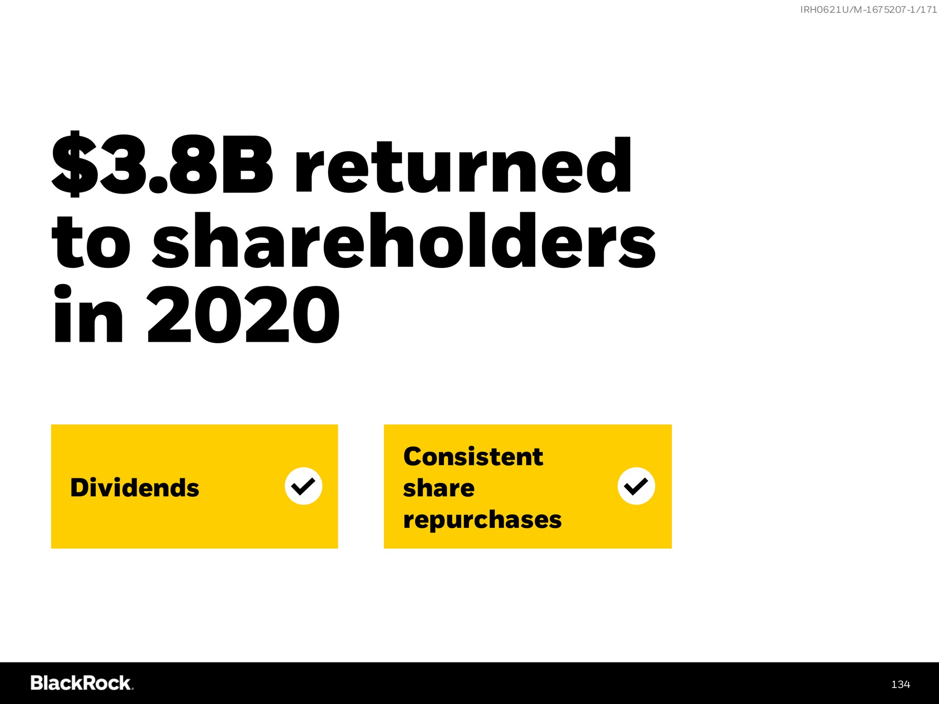 returned to shareholders in dividends consistent share repurchases a | BlackRock