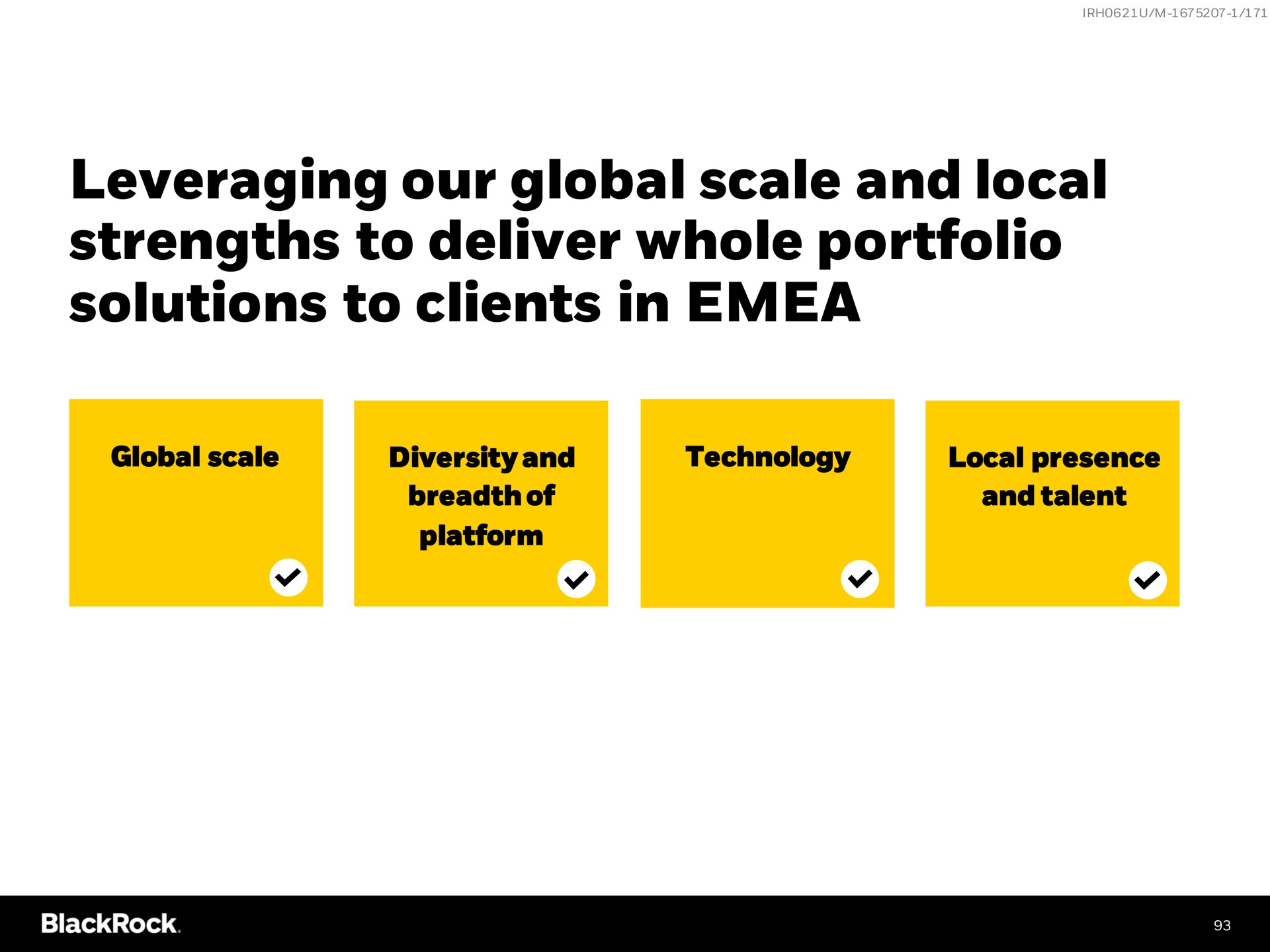 leveraging our global scale and local strengths to deliver whole portfolio solutions to clients in | BlackRock