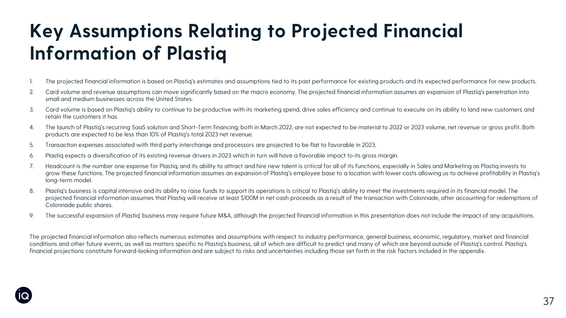 key assumptions relating to projected financial information of | Plastiq
