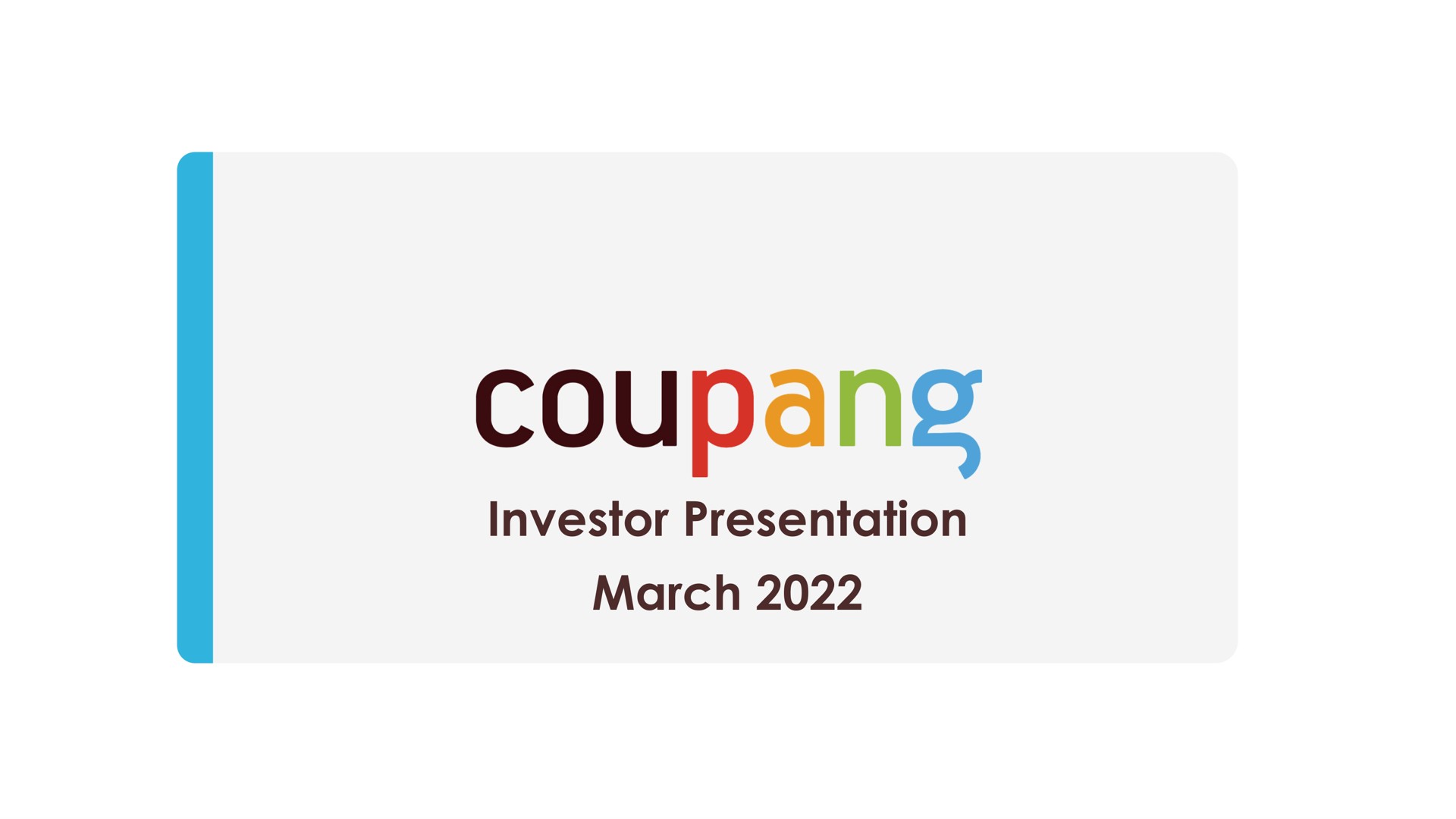 investor presentation march | Coupang