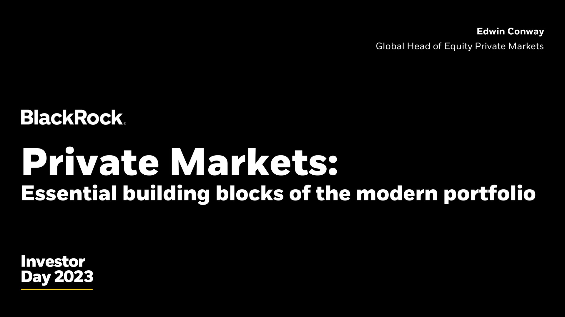 private markets essential building blocks of the modern portfolio investor day | BlackRock