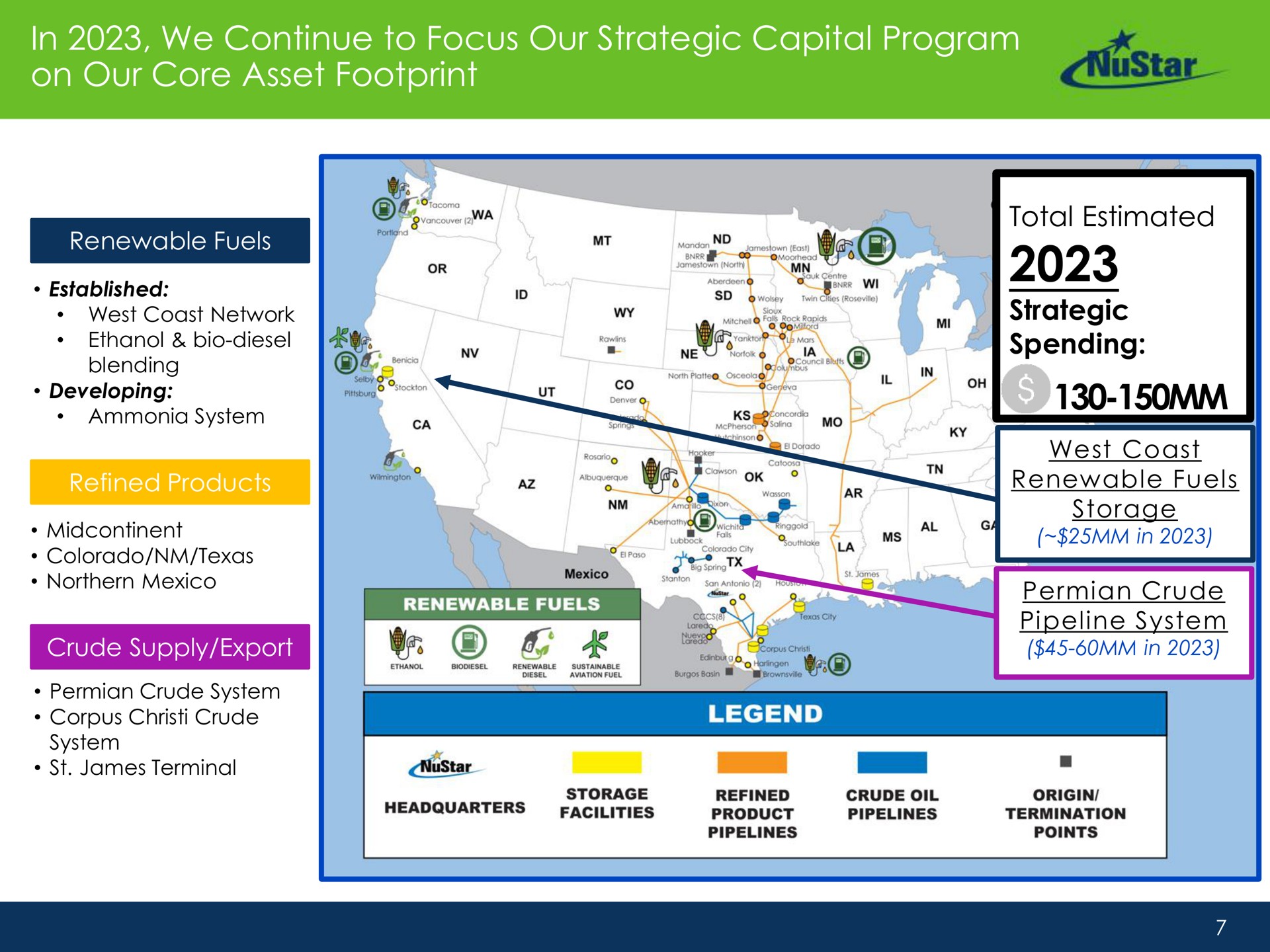 in we continue to focus our strategic capital program on our core asset footprint total estimated renewable fuels pon west coast network ethanol diesel spending | NuStar Energy