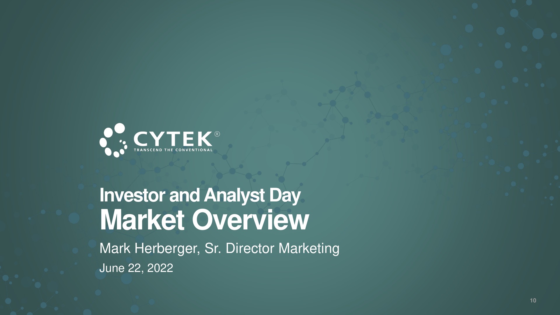 investor and analyst day market overview mark director marketing ula | Cytek