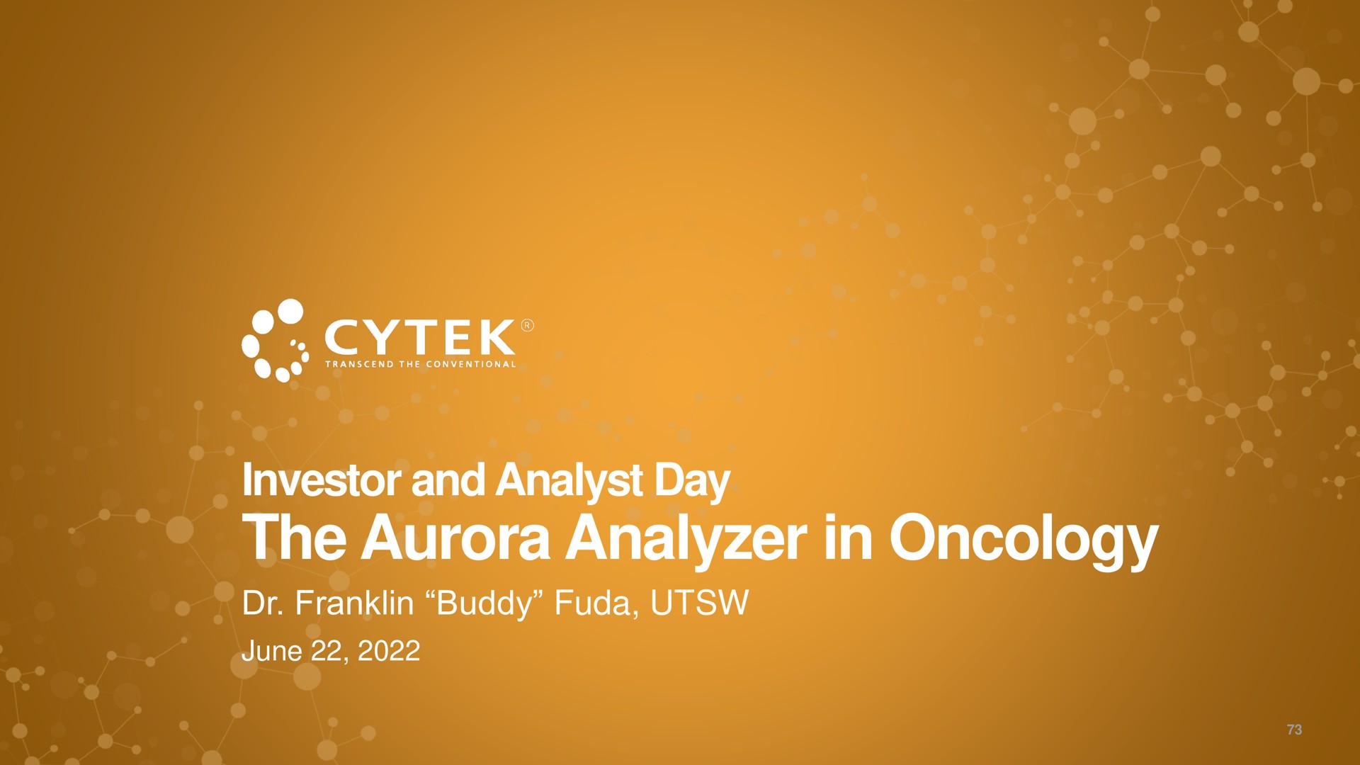 investor and analyst day the aurora analyzer in oncology | Cytek