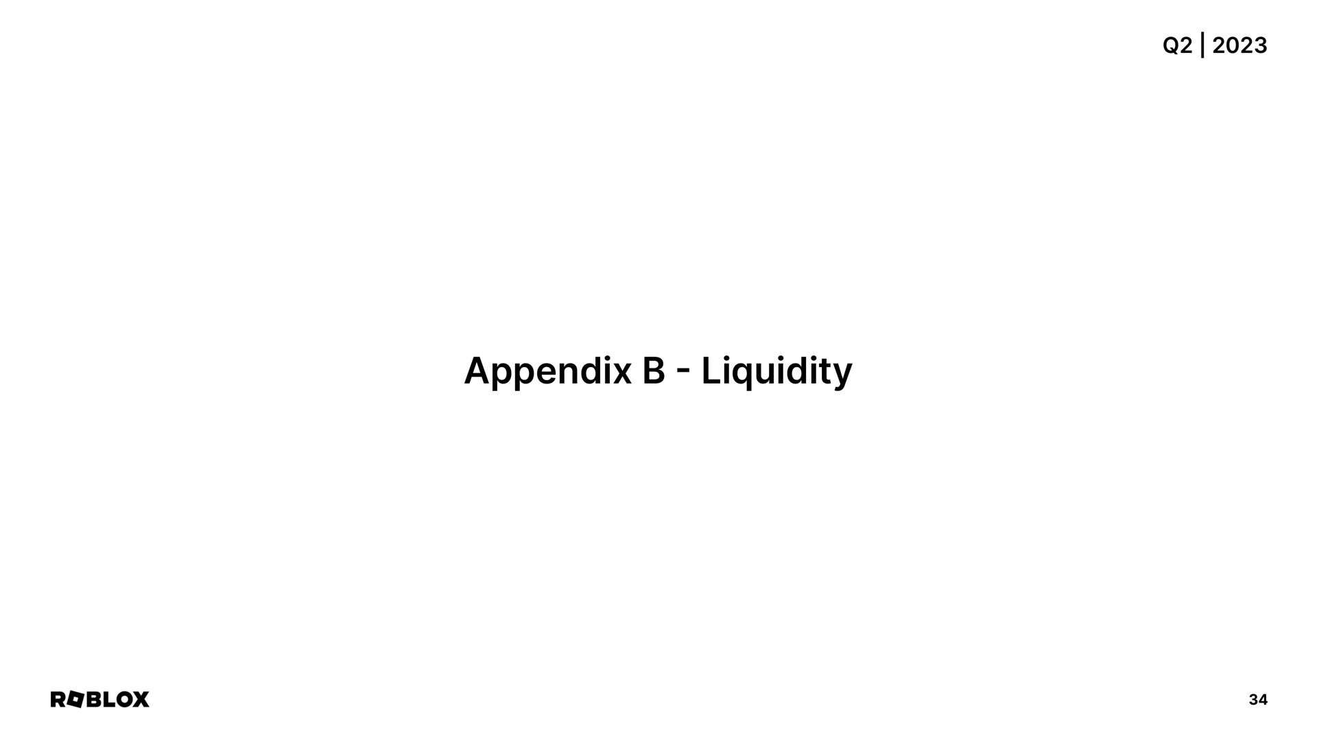 appendix liquidity | Roblox
