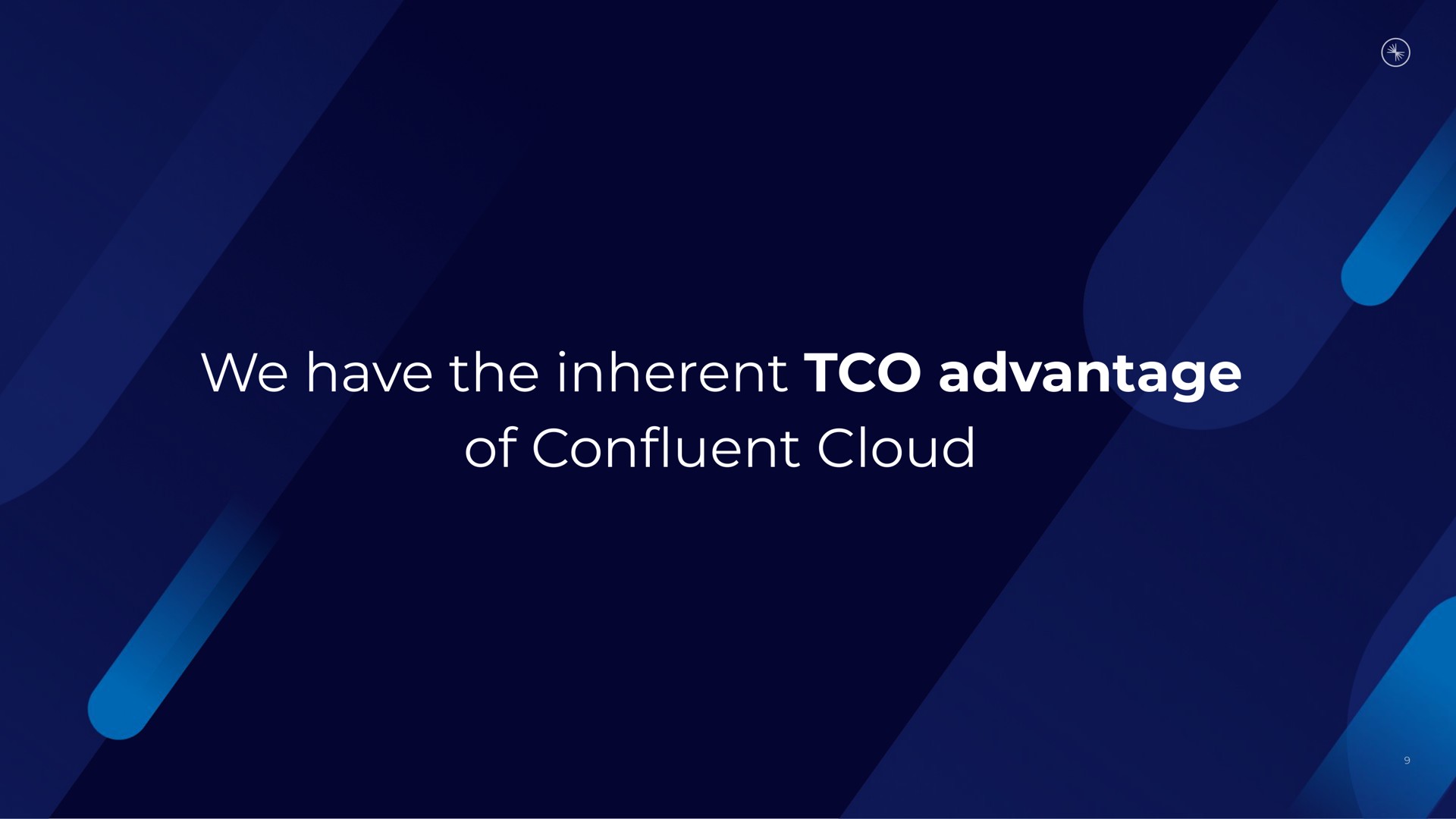 we have the inherent advantage of con cloud confluent | Confluent