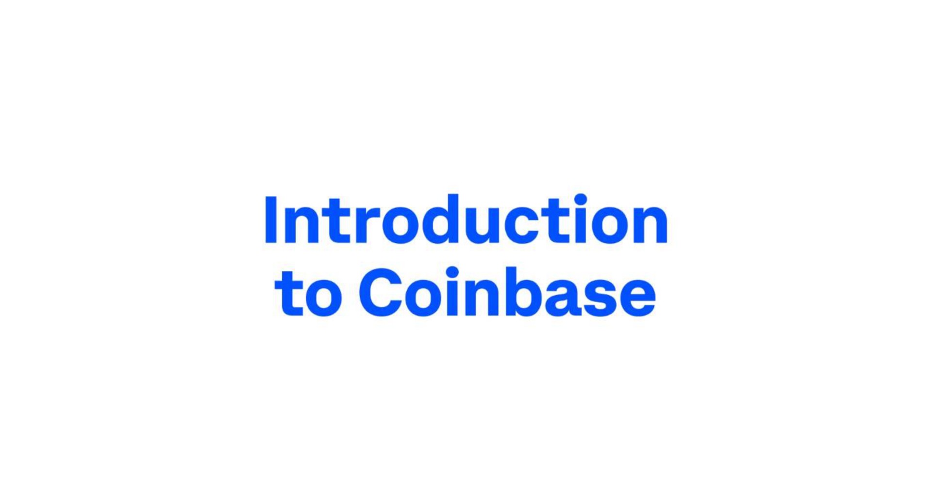 introduction to | Coinbase