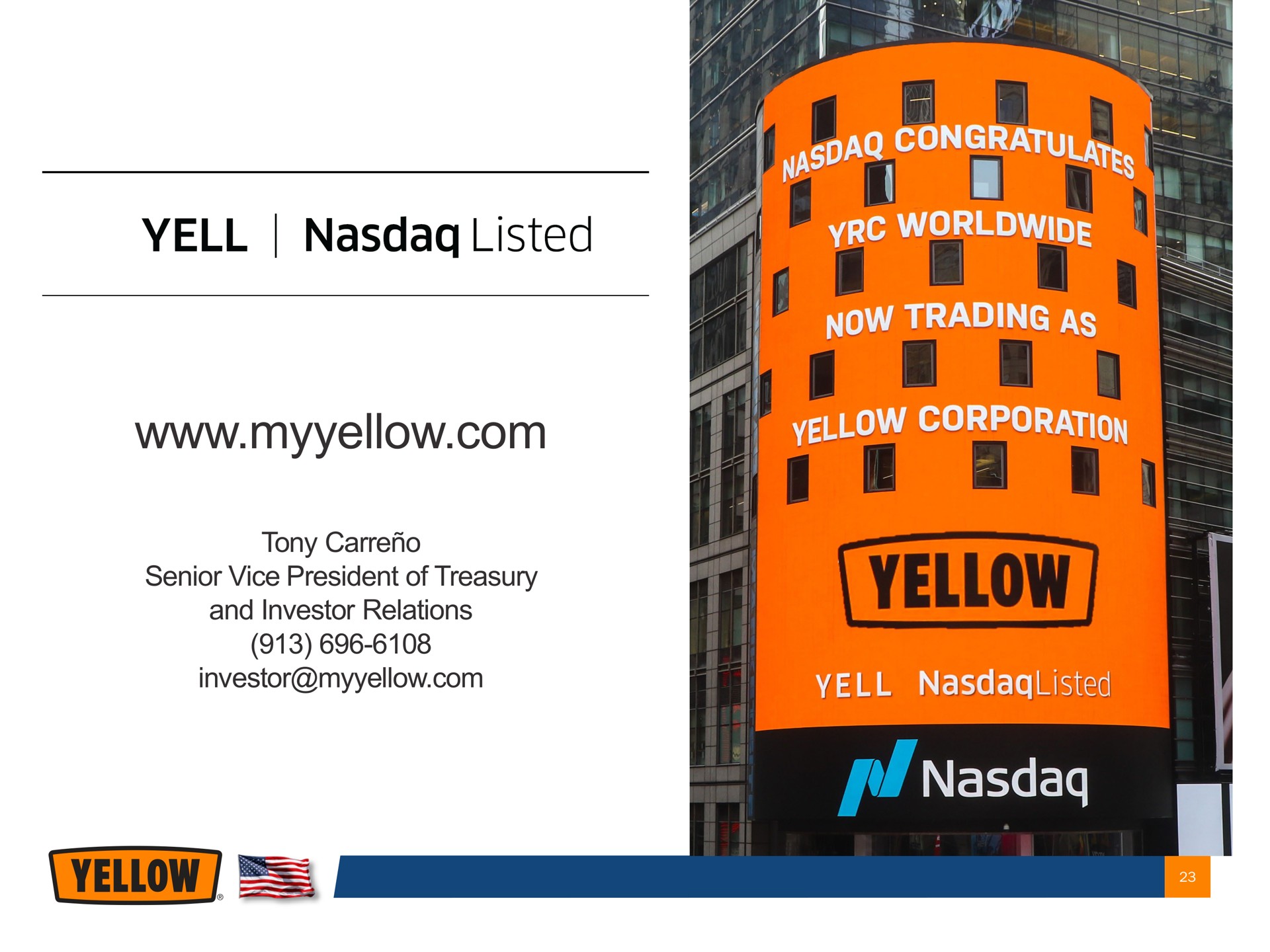 tony senior vice president of treasury and investor relations investor vell listed yellow now trading as vell | Yellow Corporation