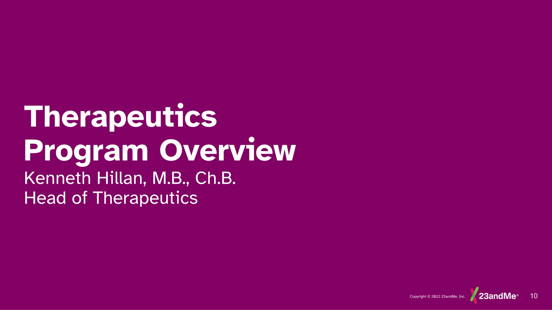 therapeutics program overview head of therapeutics | 23andMe
