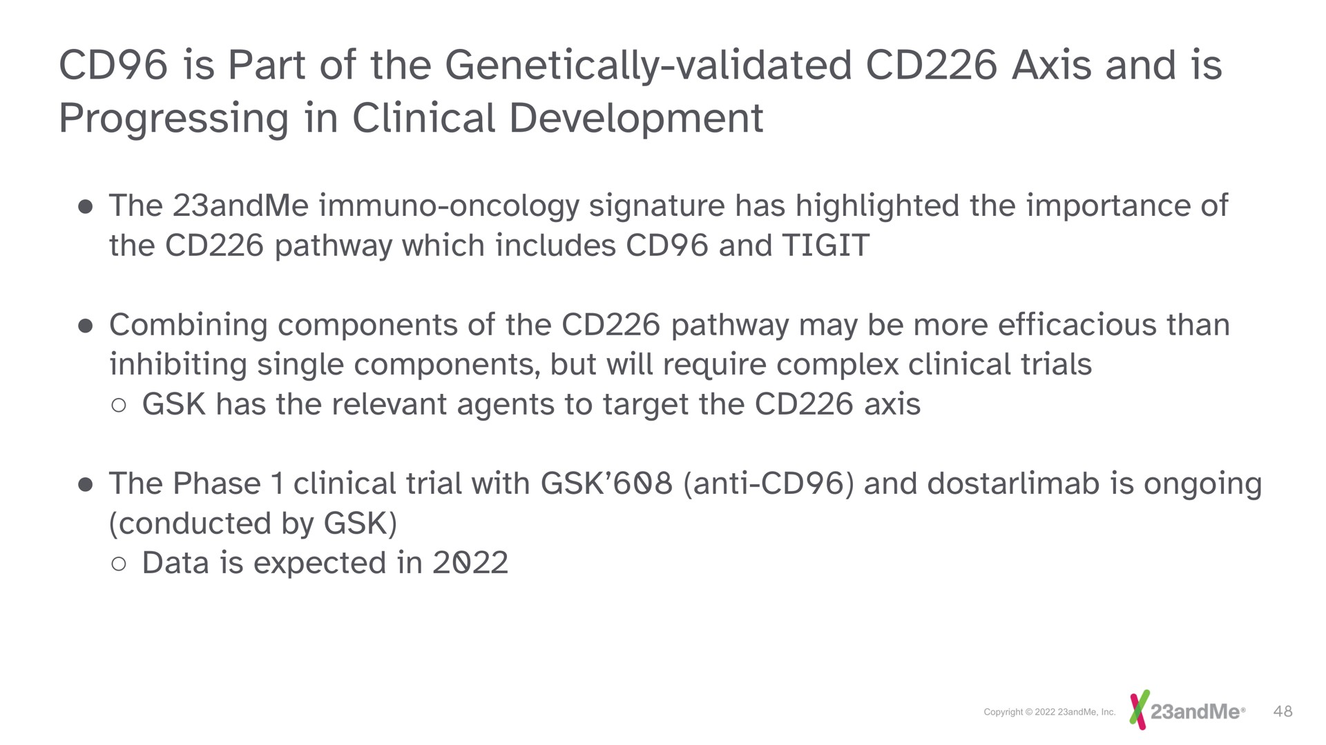is part of the genetically validated axis and is progressing in clinical development | 23andMe