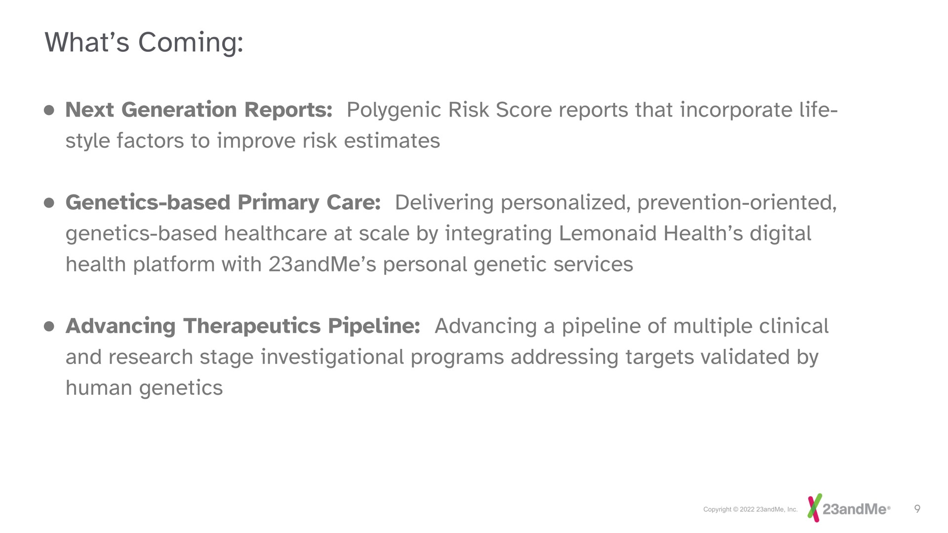 what coming | 23andMe