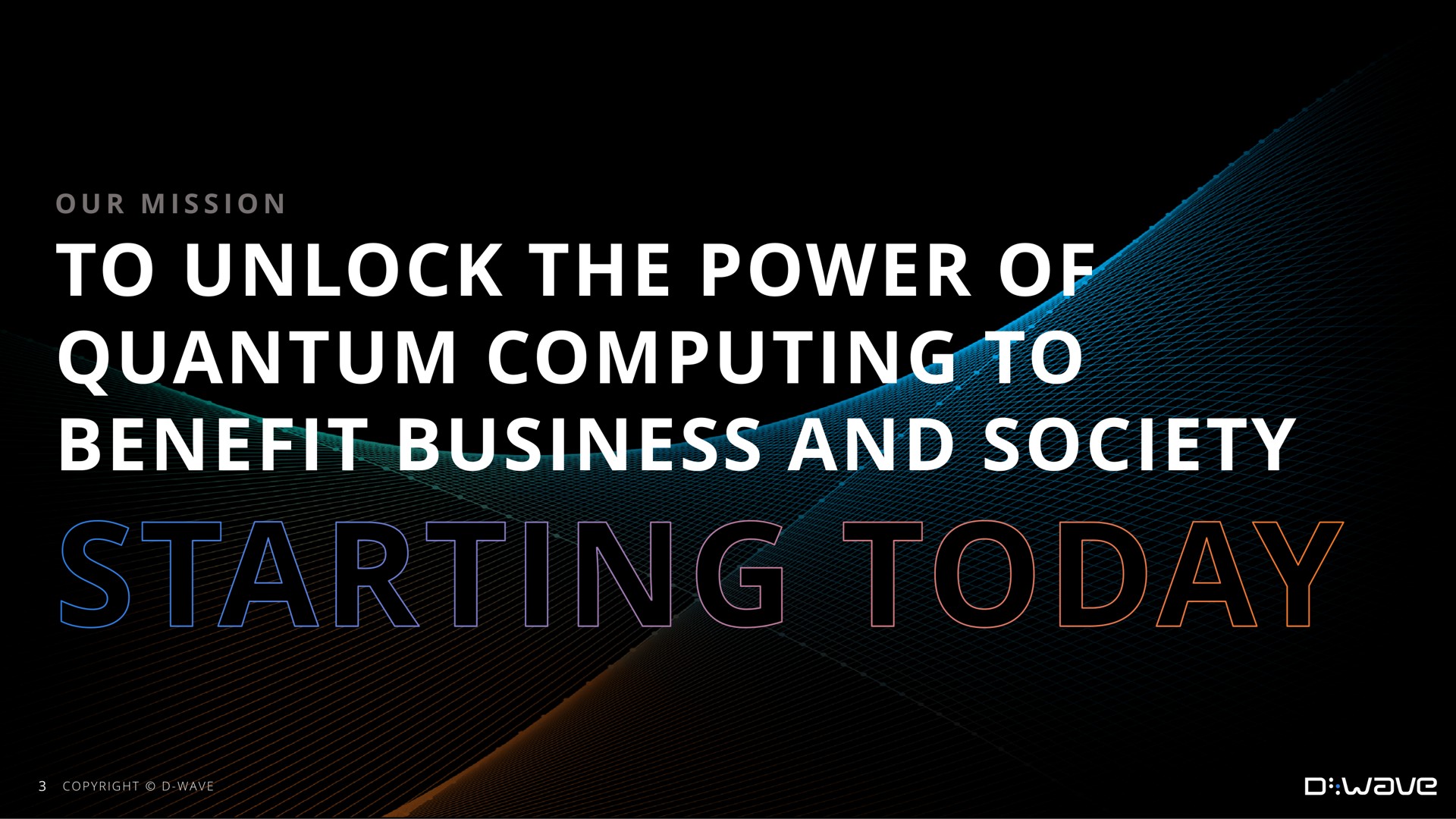 to unlock the power of quantum computing to benefit business and society starting today benefit business pod any | D-Wave