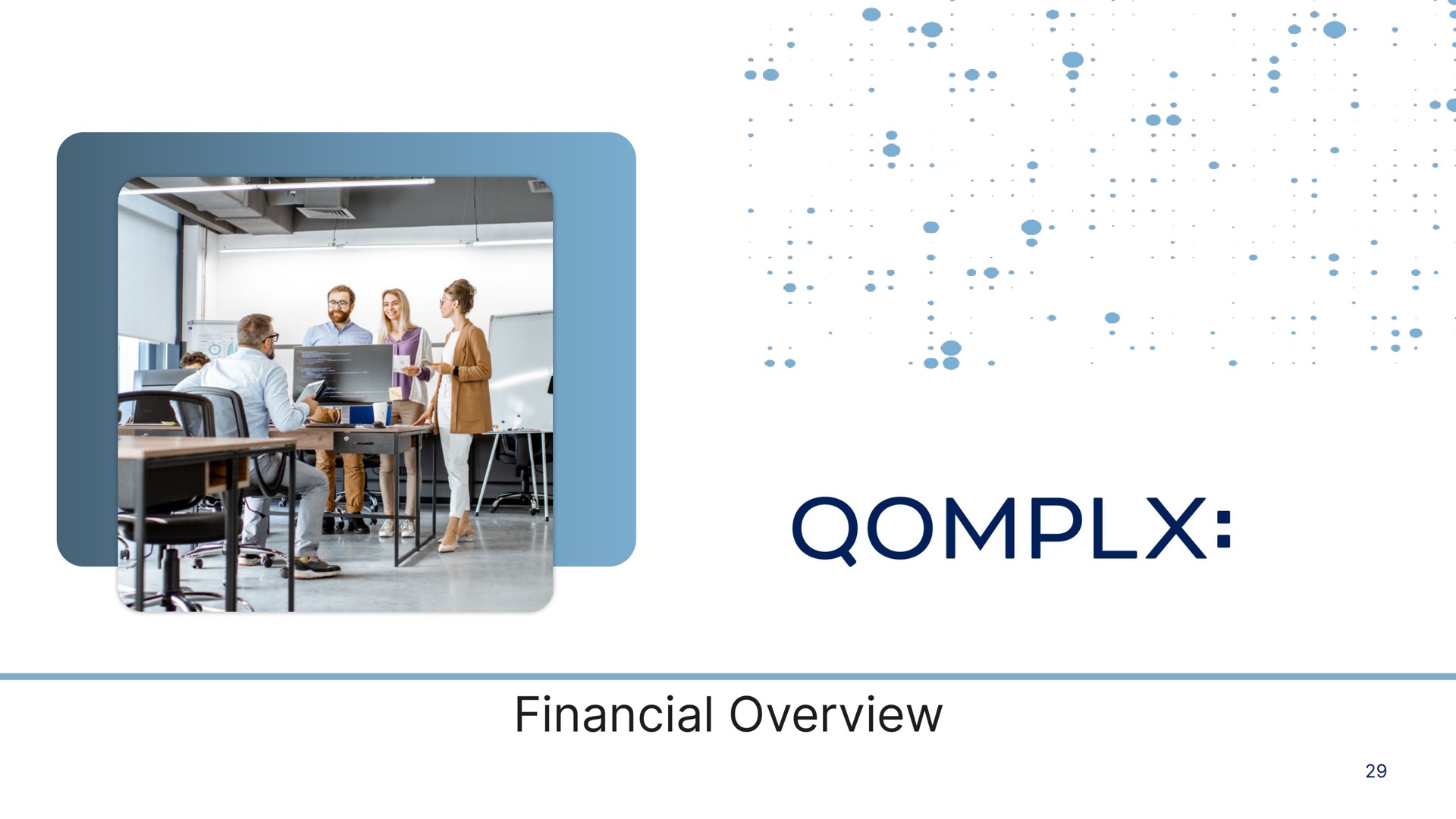 financial overview | Qomplx
