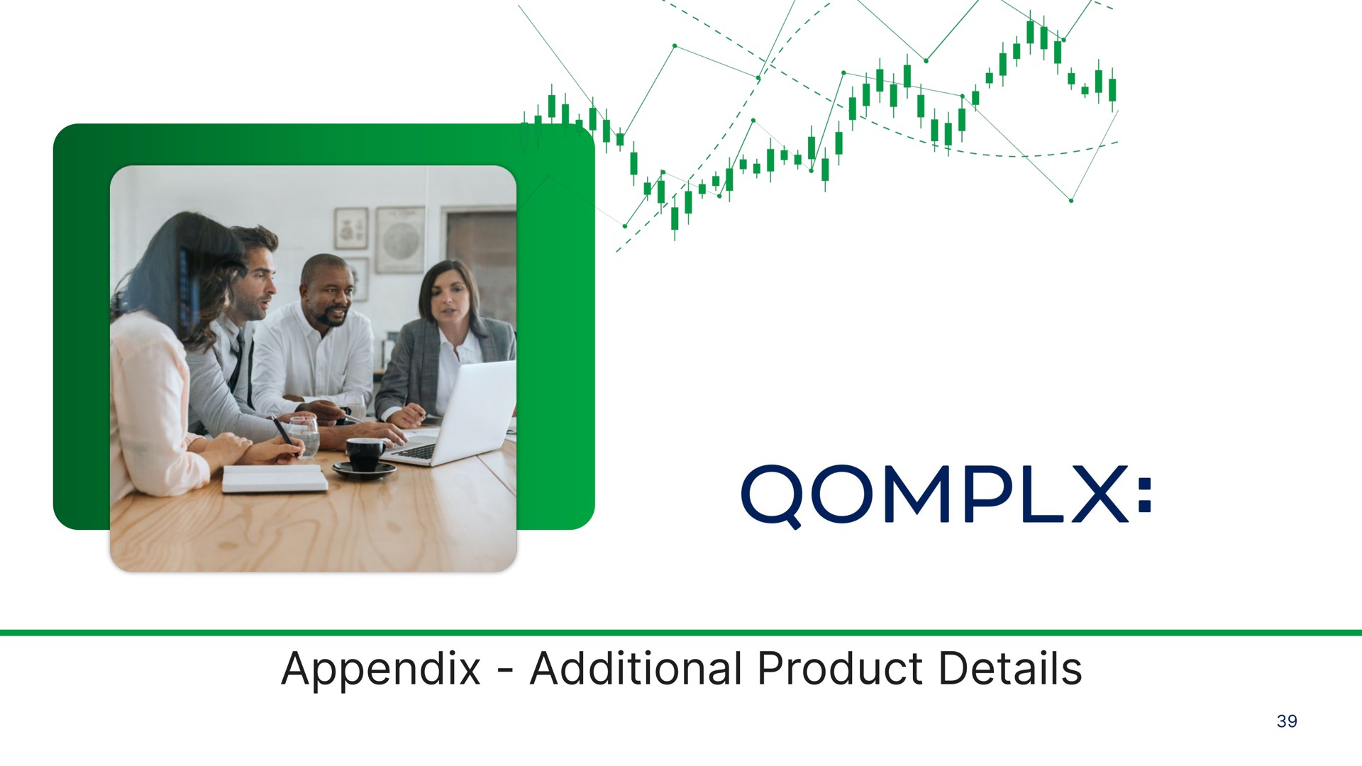 appendix additional product details | Qomplx