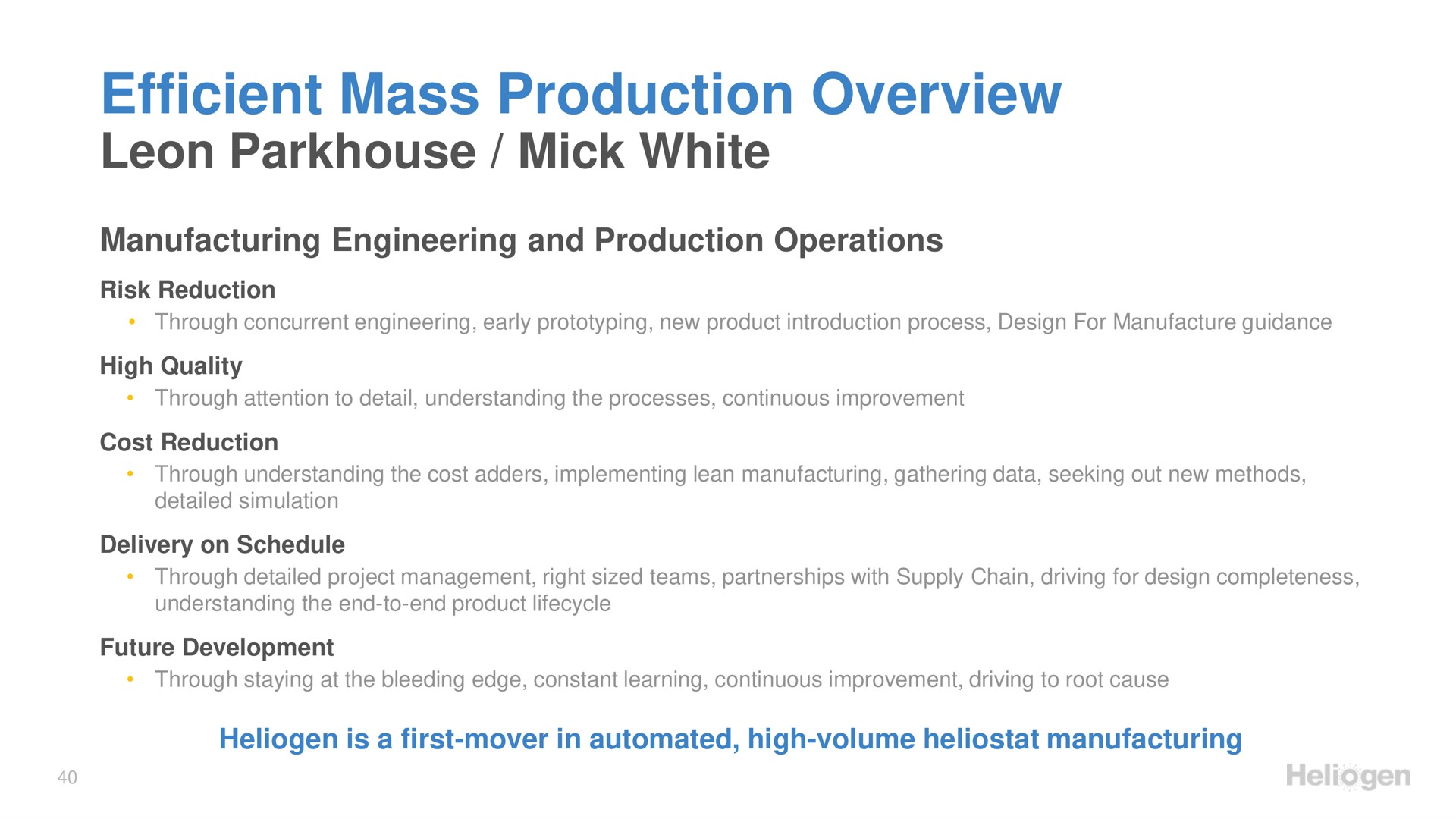 efficient mass production overview mick white | Heliogen