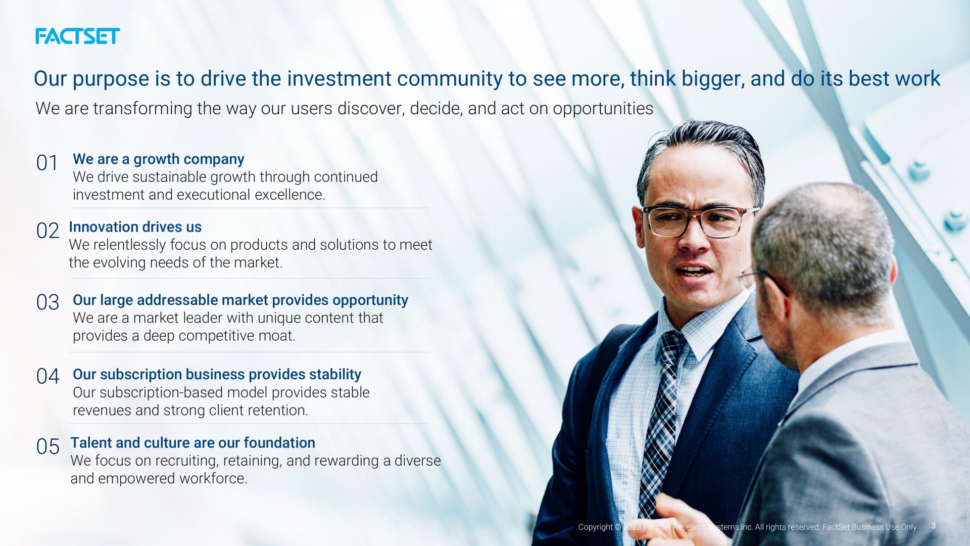 our purpose is to drive the investment community to see more think bigger and do its best work | Factset