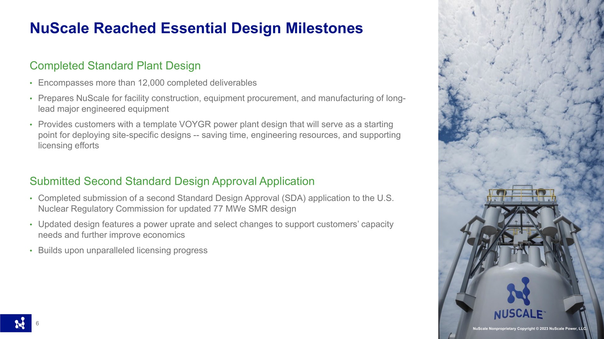 reached essential design milestones completed standard plant design submitted second standard design approval application | Nuscale
