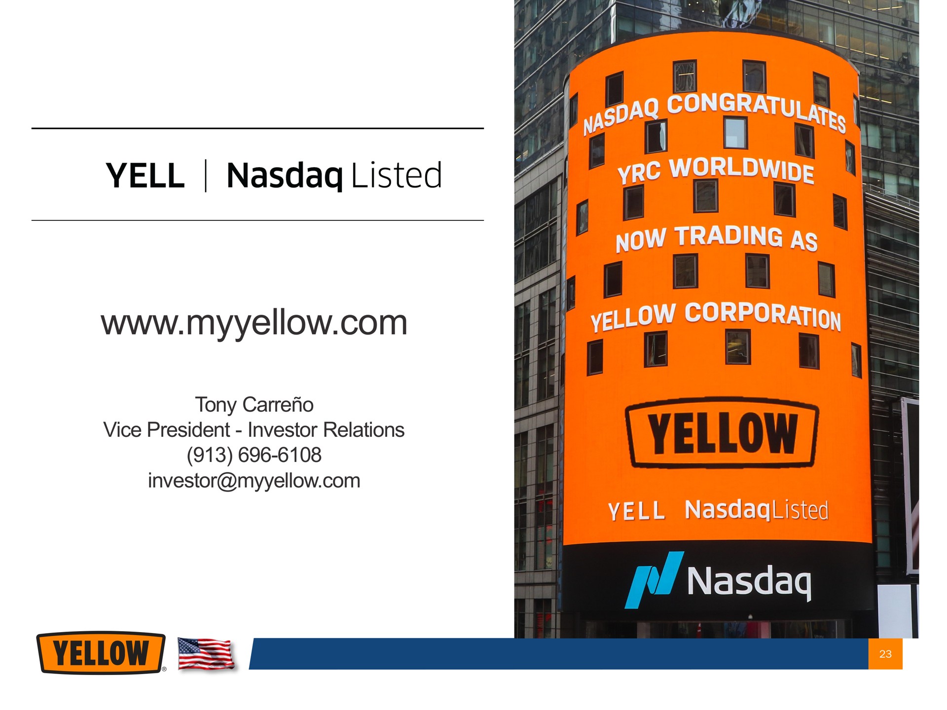 tony vice president investor relations investor vell listed now trading yellow vell | Yellow Corporation