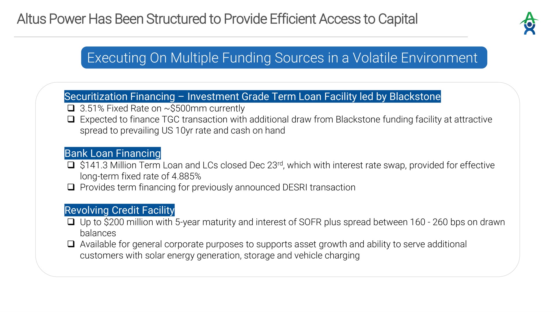 power has been structured to provide efficient access to capital executing on multiple funding sources in a volatile environment | Altus Power
