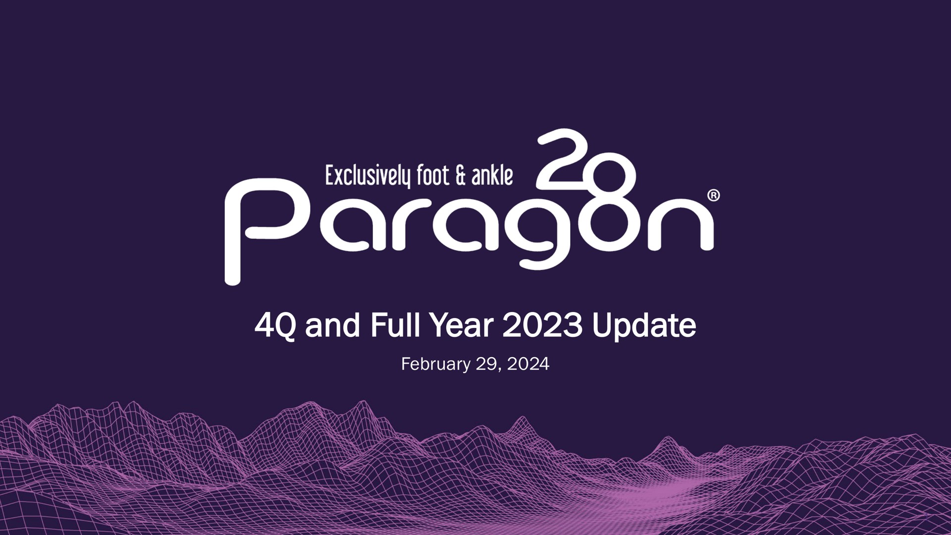 and full year update exclusively foot ankle | Paragon28