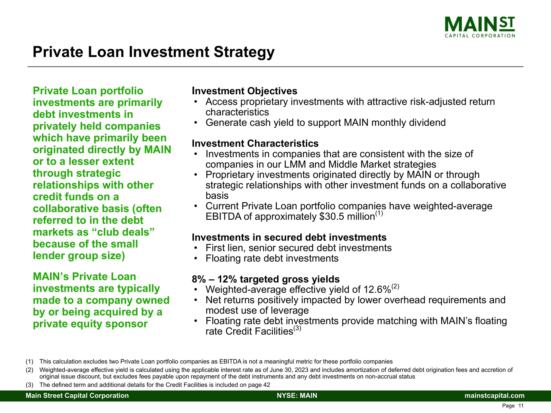 private loan investment strategy because of the small first lien senior secured debt investments | Main Street Capital