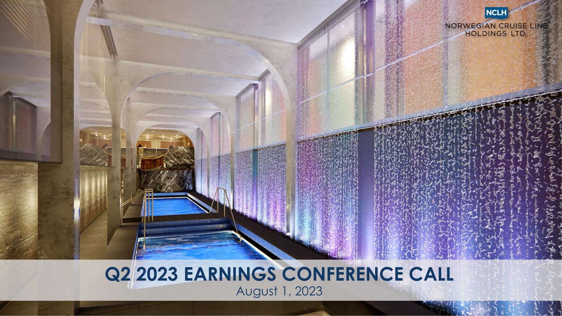 earnings conference call august | Norwegian Cruise Line
