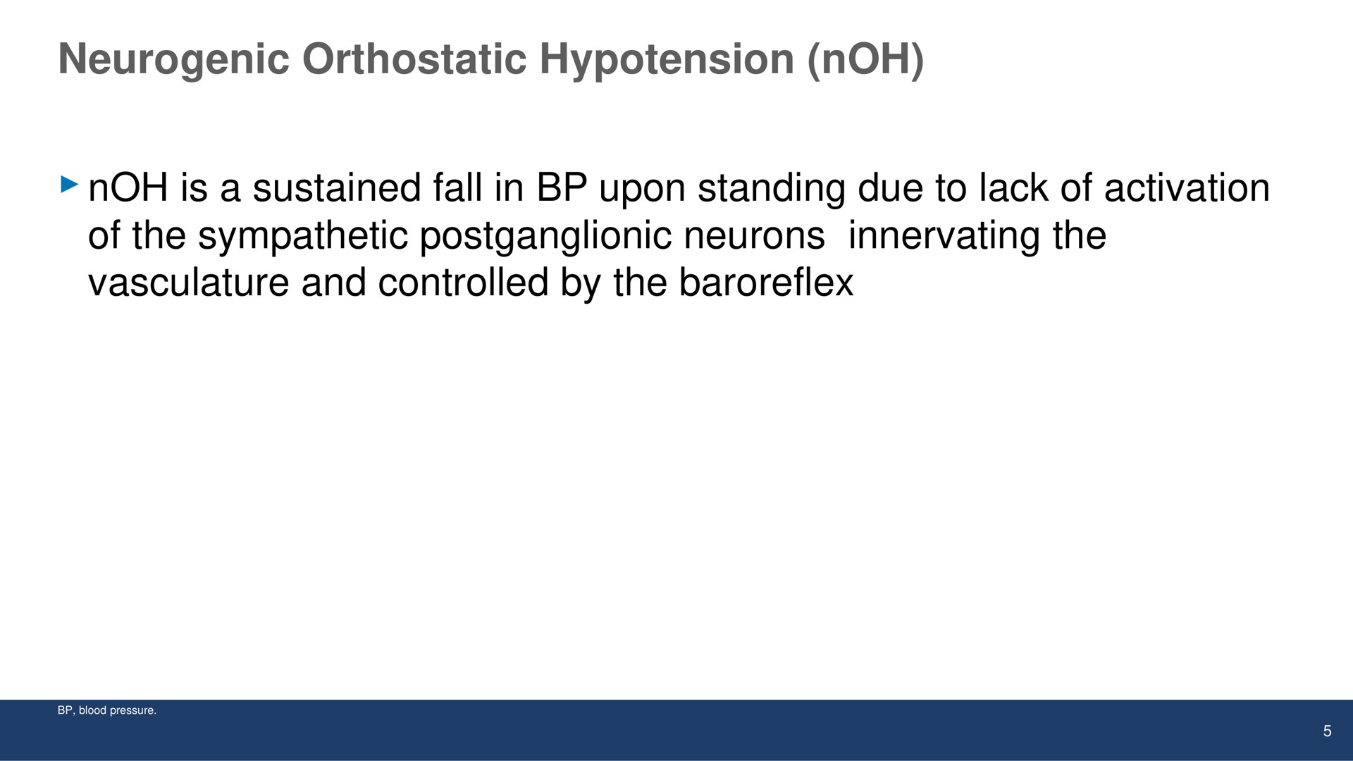 neurogenic orthostatic hypotension is a sustained fall in upon standing due to lack of activation of the sympathetic postganglionic neurons innervating the vasculature and controlled by the | Theravance Biopharma