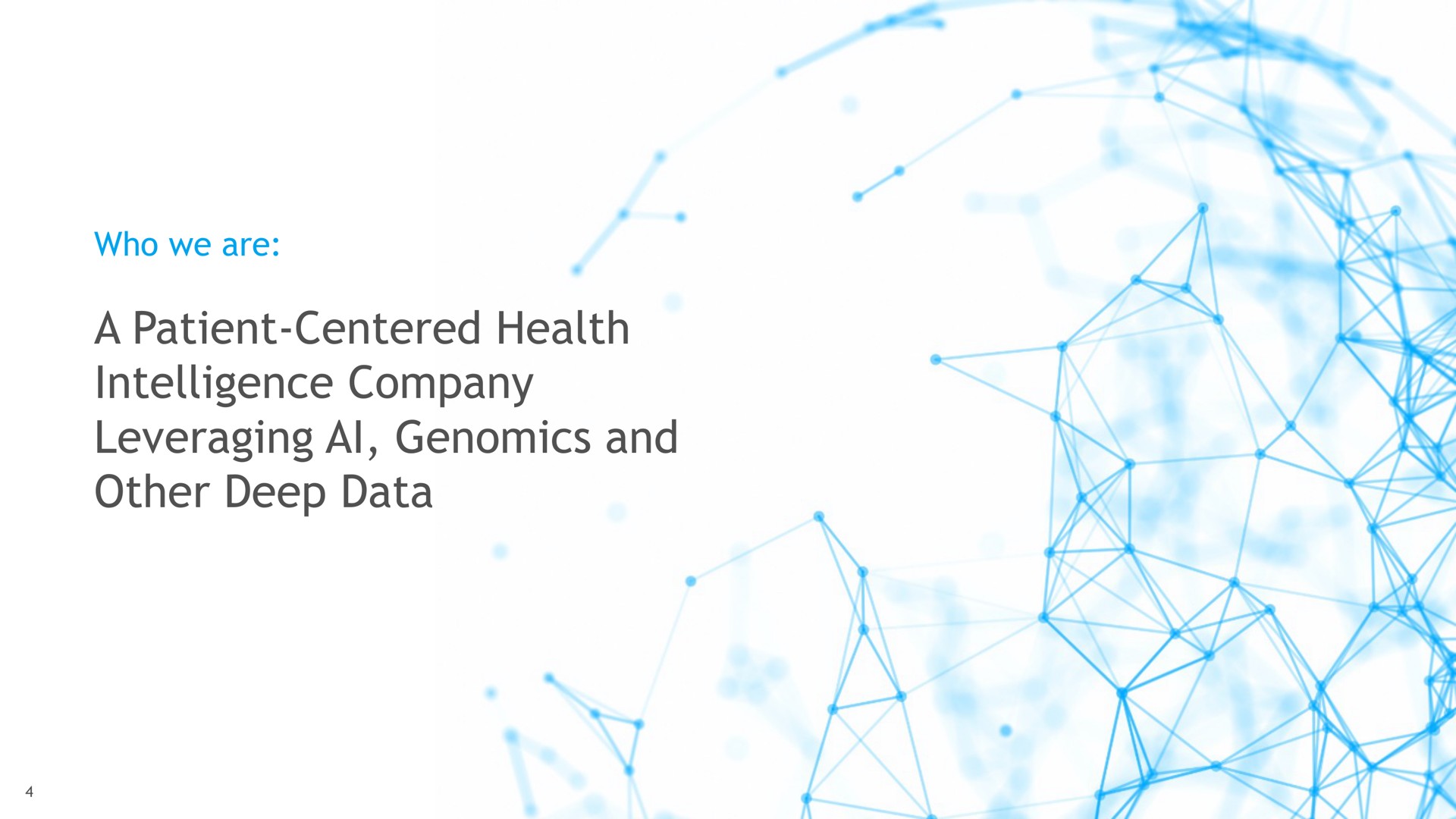 a patient centered health intelligence company leveraging and other deep data | Sema4