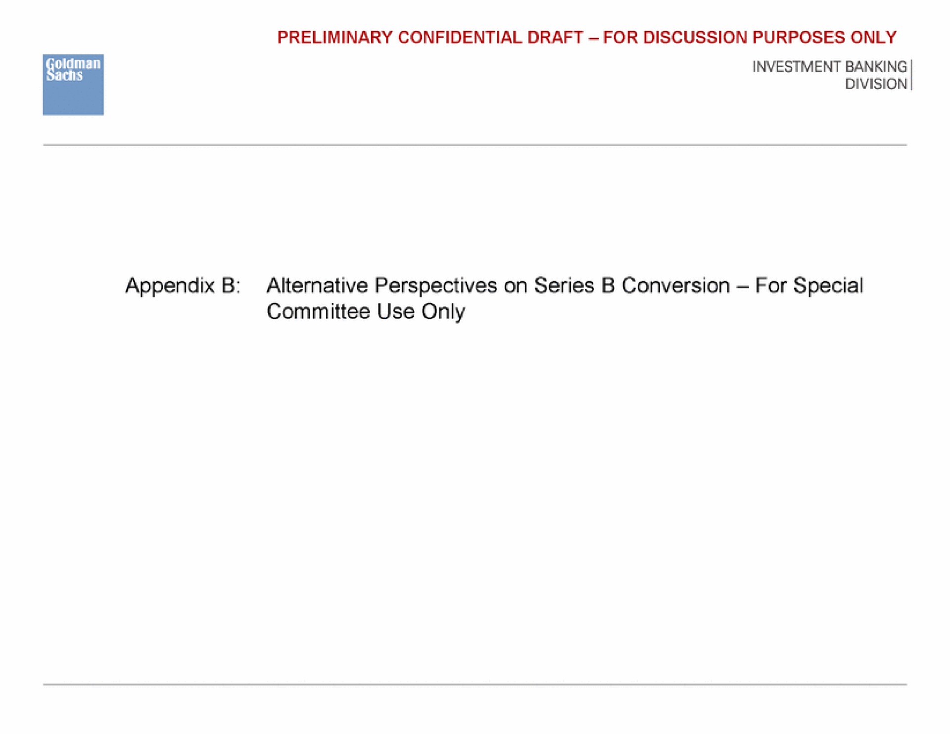 appendix alternative perspectives on series conversion for special committee use only | Goldman Sachs