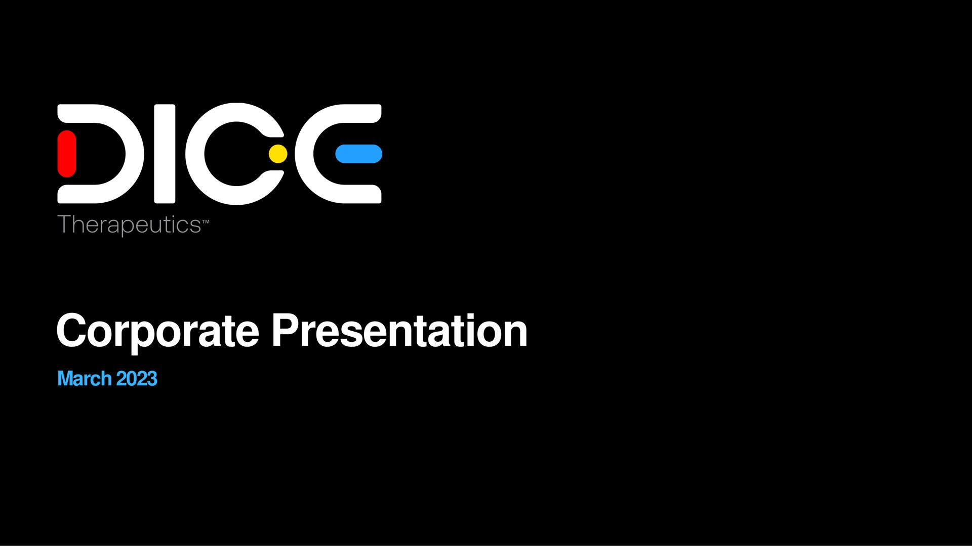corporate presentation | DICE Therapeutics