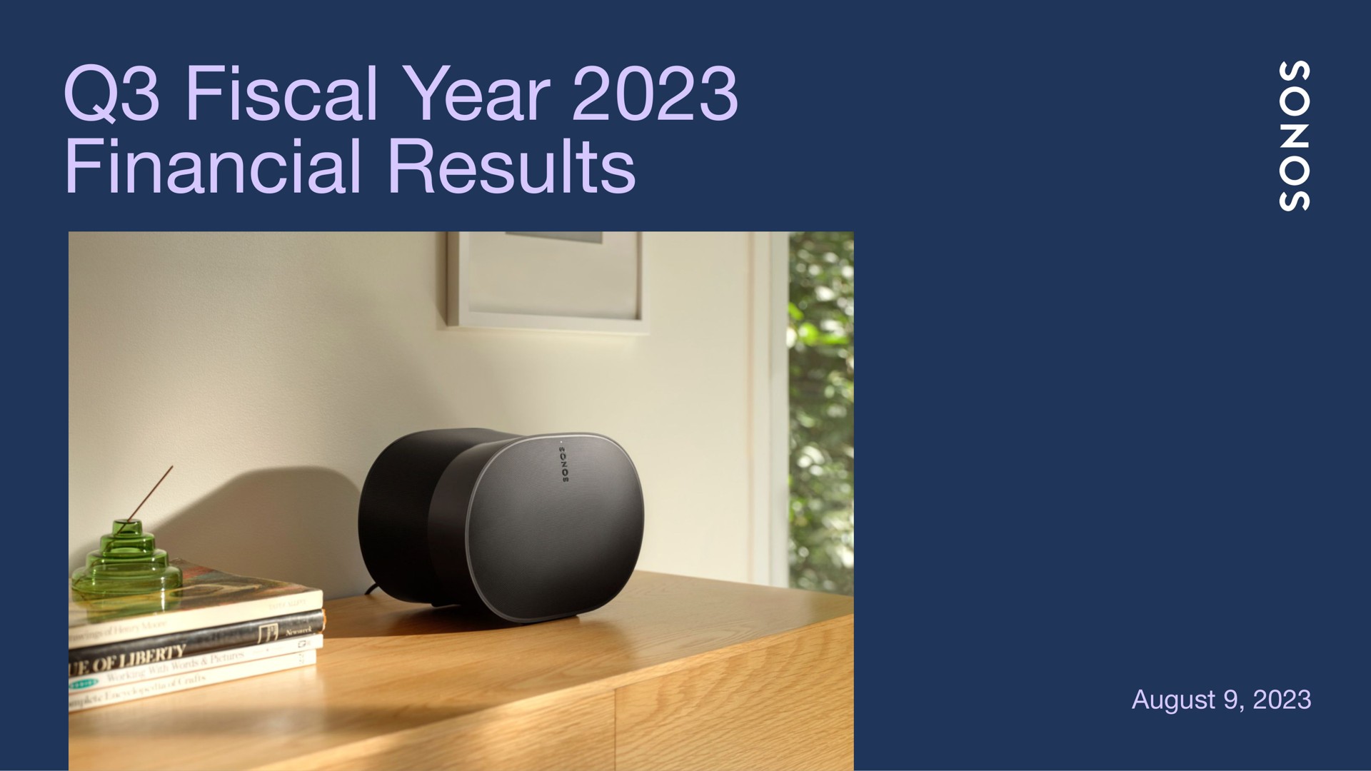 fiscal year financial results august | Sonos