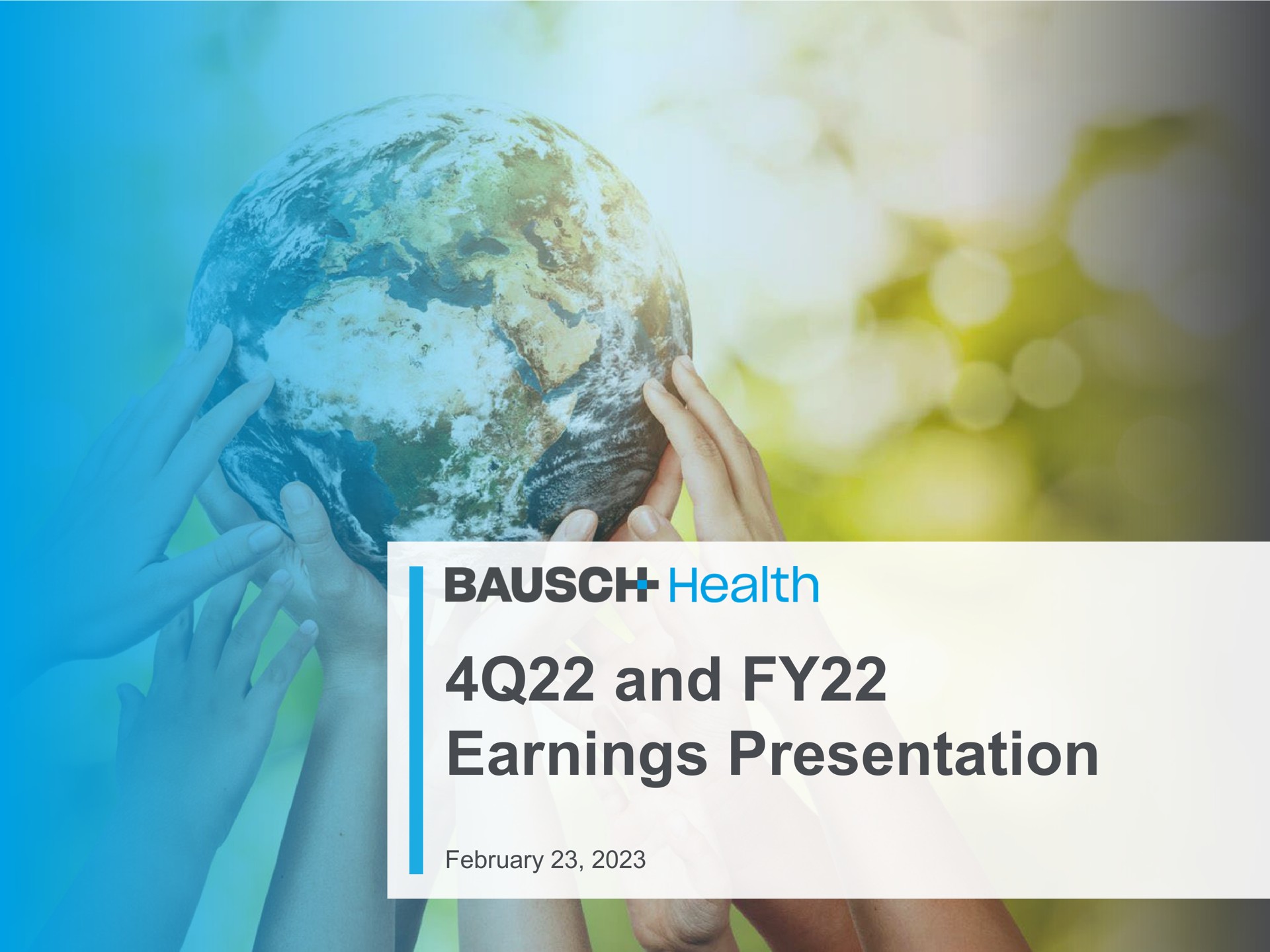 and earnings presentation health | Bausch Health Companies