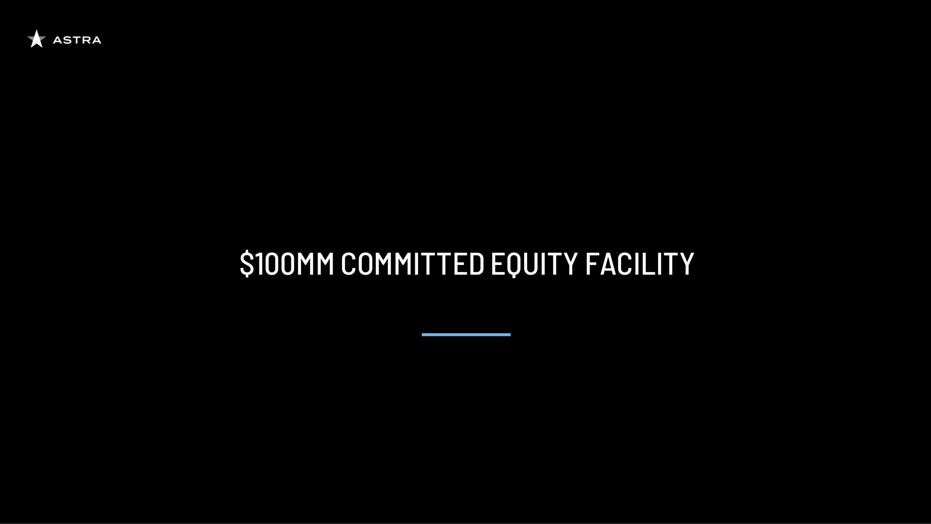 committed equity facility | Astra