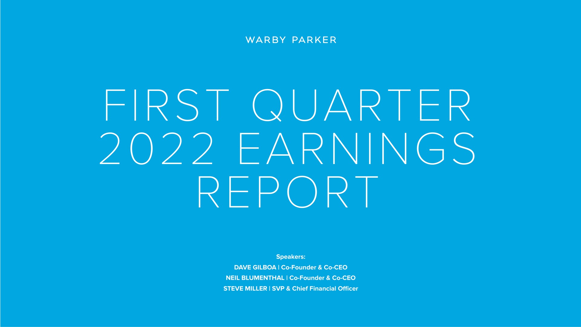 first quarter earnings report parker firs | Warby Parker