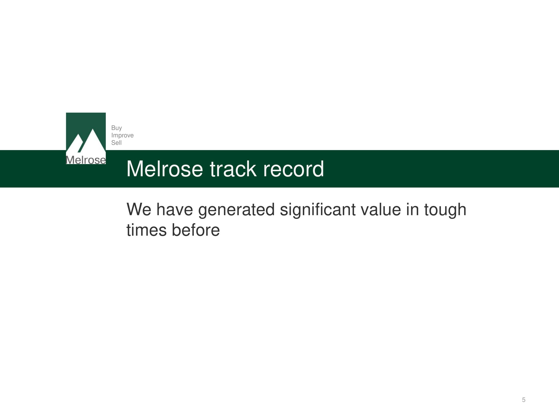 track record we have generated significant value in tough times before | Melrose